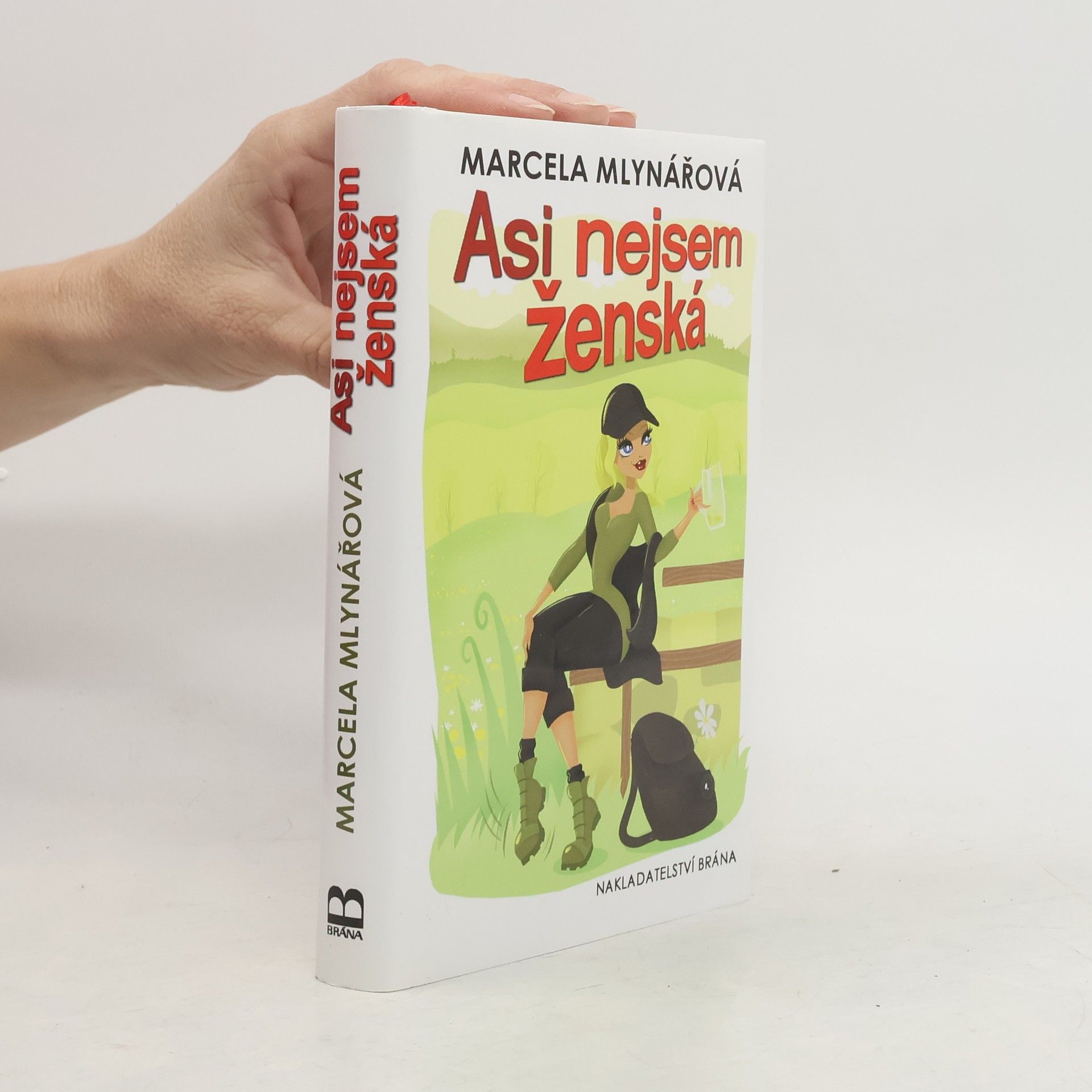 Marcela Mlynářová Asi nejsem ženská