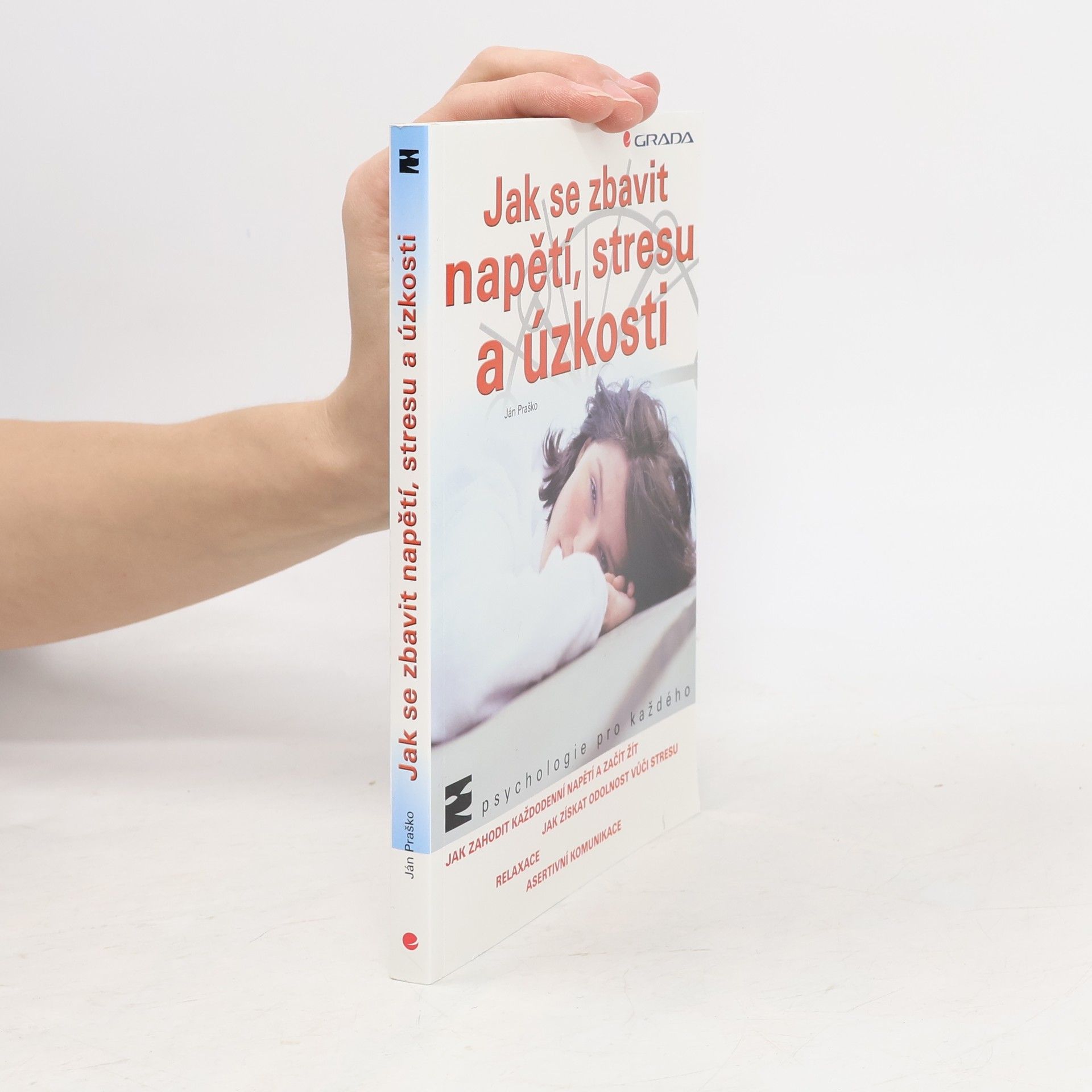 Ján Praško Jak se zbavit napětí, stresu a úzkosti