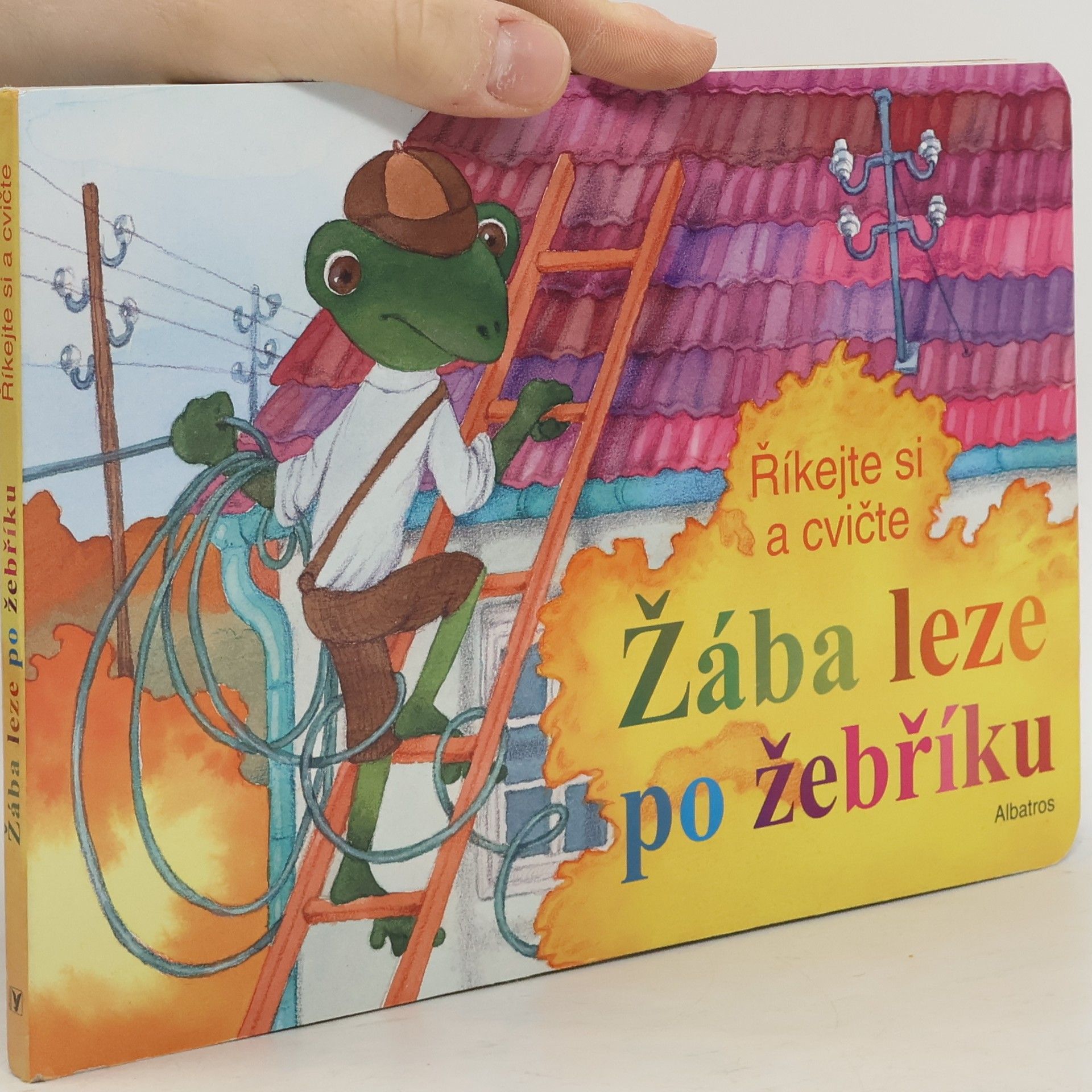 Žába leze po žebříku : říkejte si a cvičte