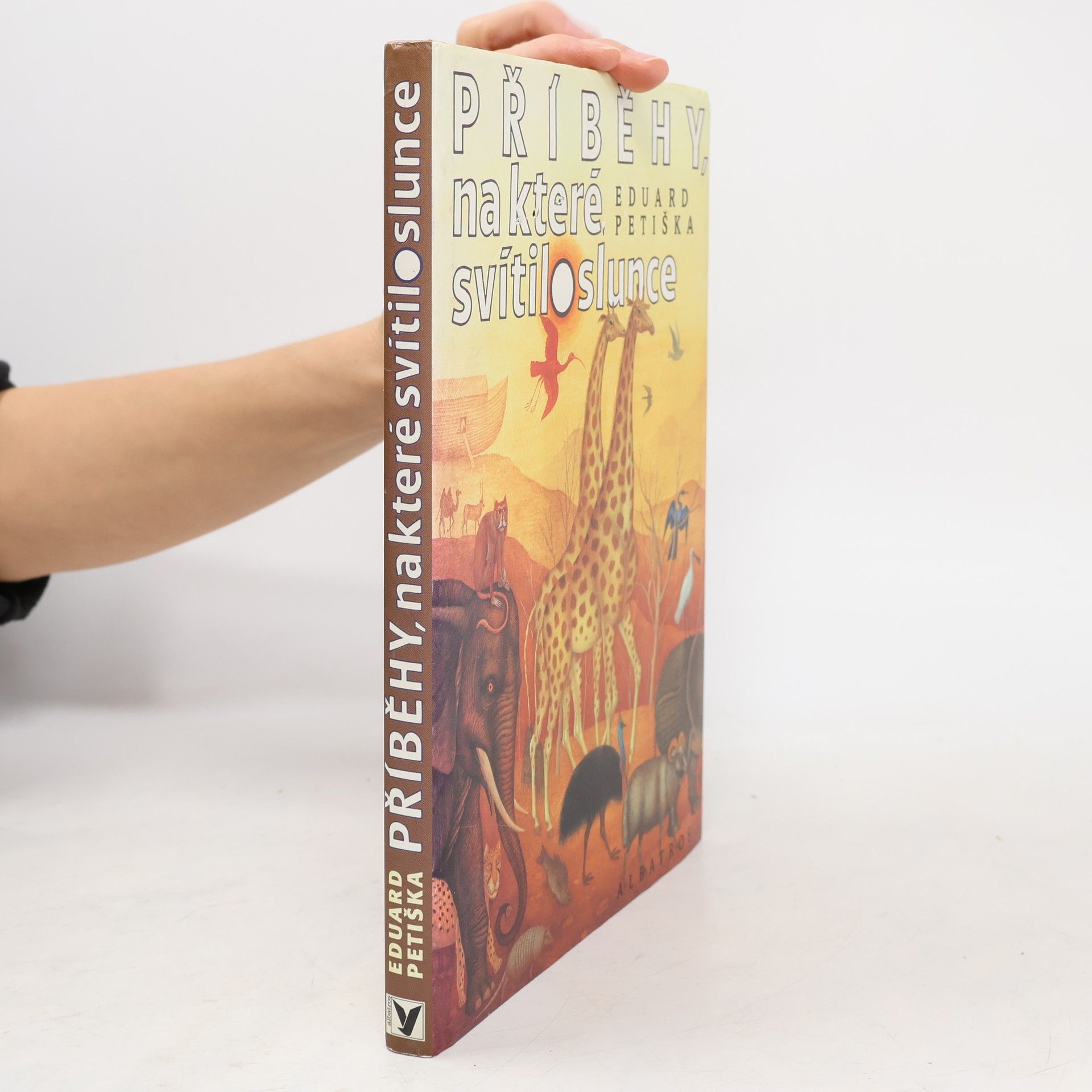 Příběhy, na které svítilo slunce: Báje a pověsti starého Egypta, Mezopotámie a Izraele