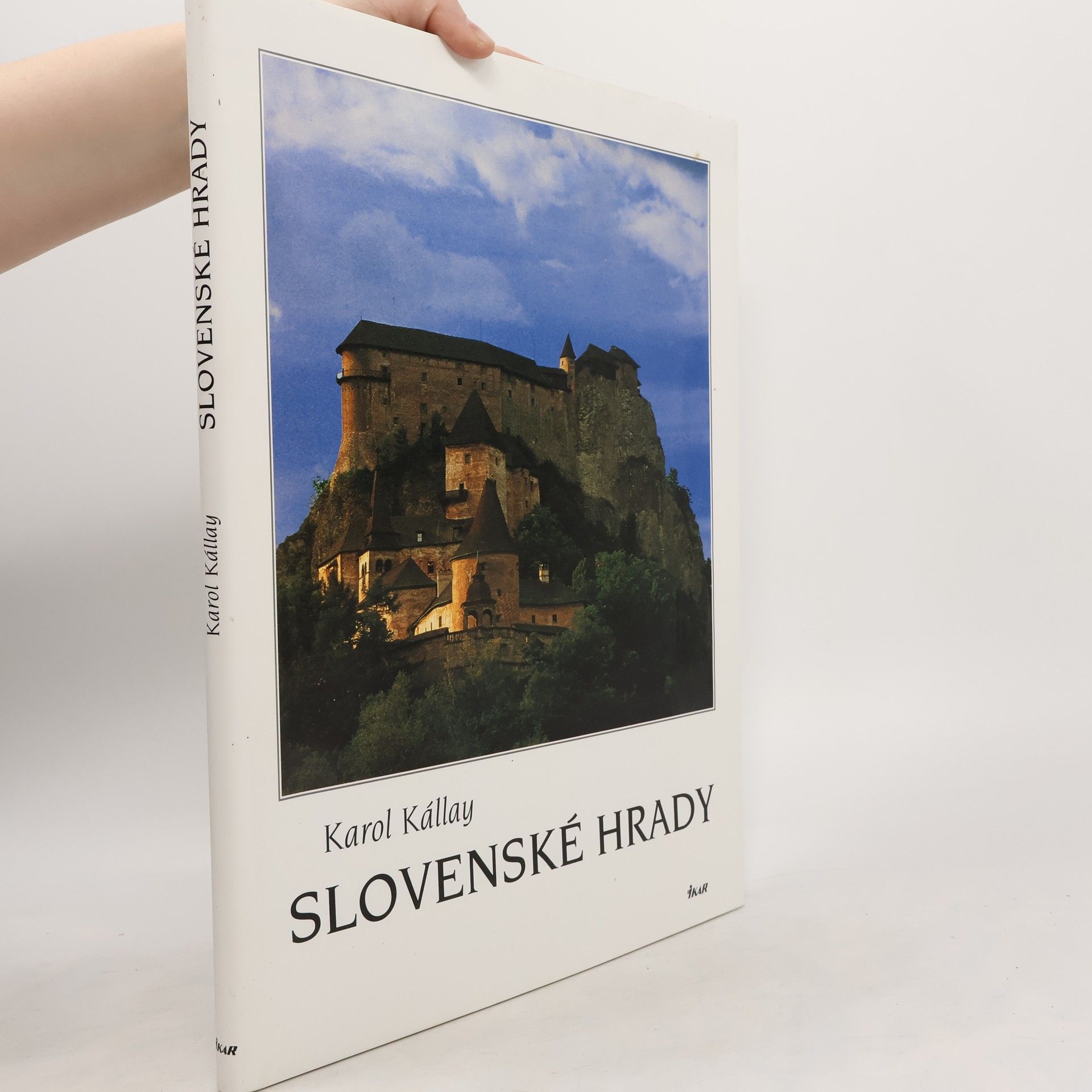 Karol Kállay Slovenské hrady