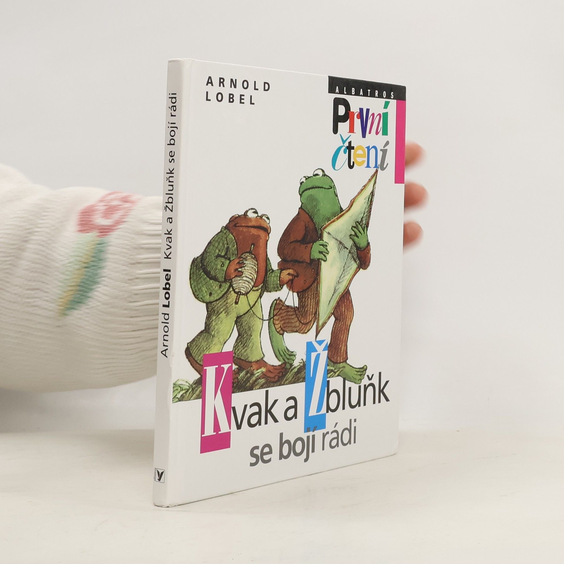 Arnold Lobel Kvak a Žbluňk se bojí rádi