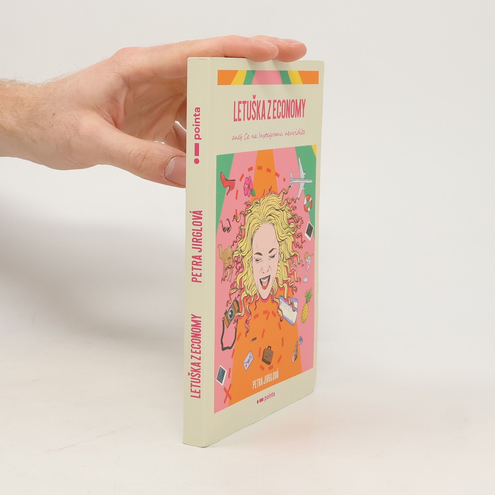 Petra Jirglová Letuška z economy, aneb, Co na Instagramu neuvidíte