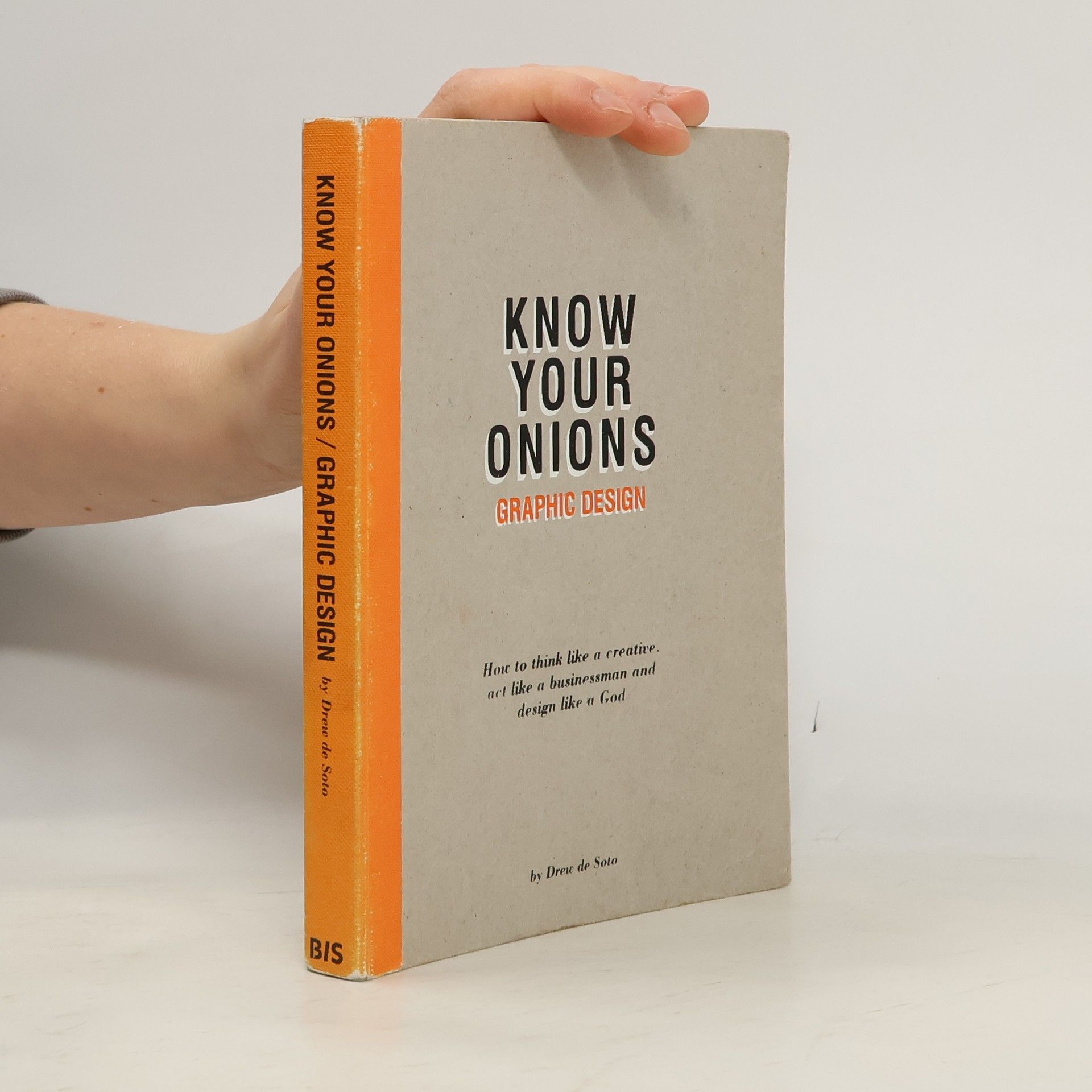 Drew de Soto Know Your Onions: Graphic Design