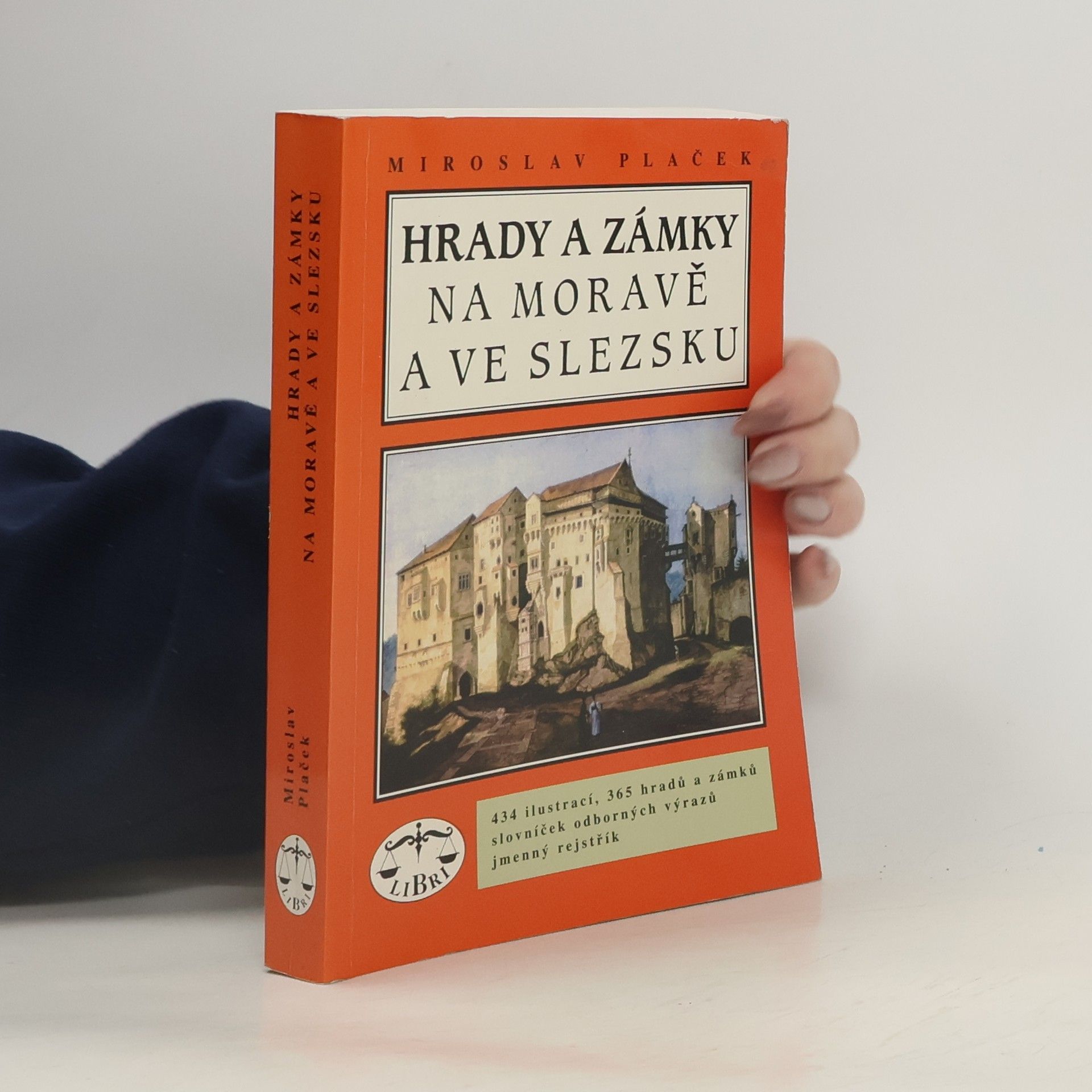 Miroslav Plaček Hrady a zámky na Moravě a ve Slezsku