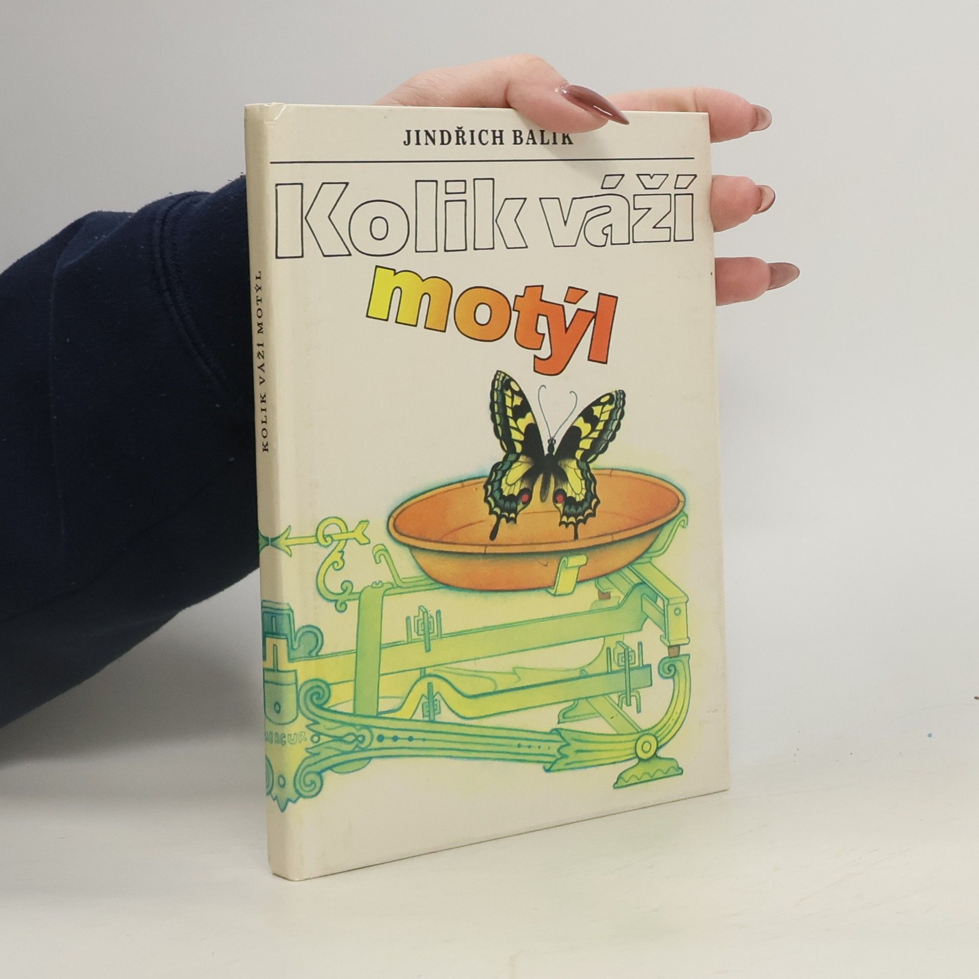 Jindřich Balík Kolik váží motýl