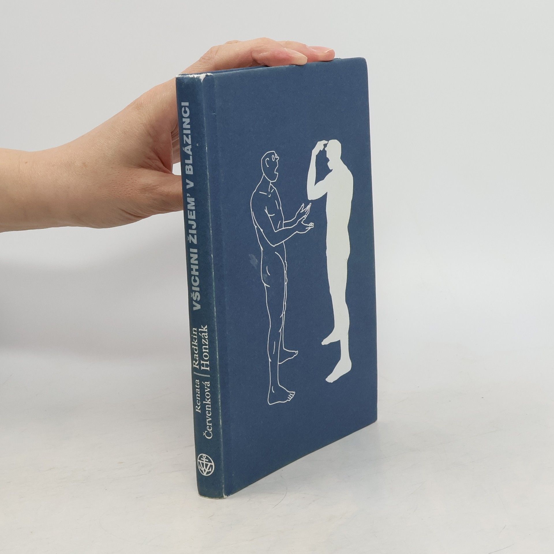 Radkin Honzák Všichni žijem' v blázinci