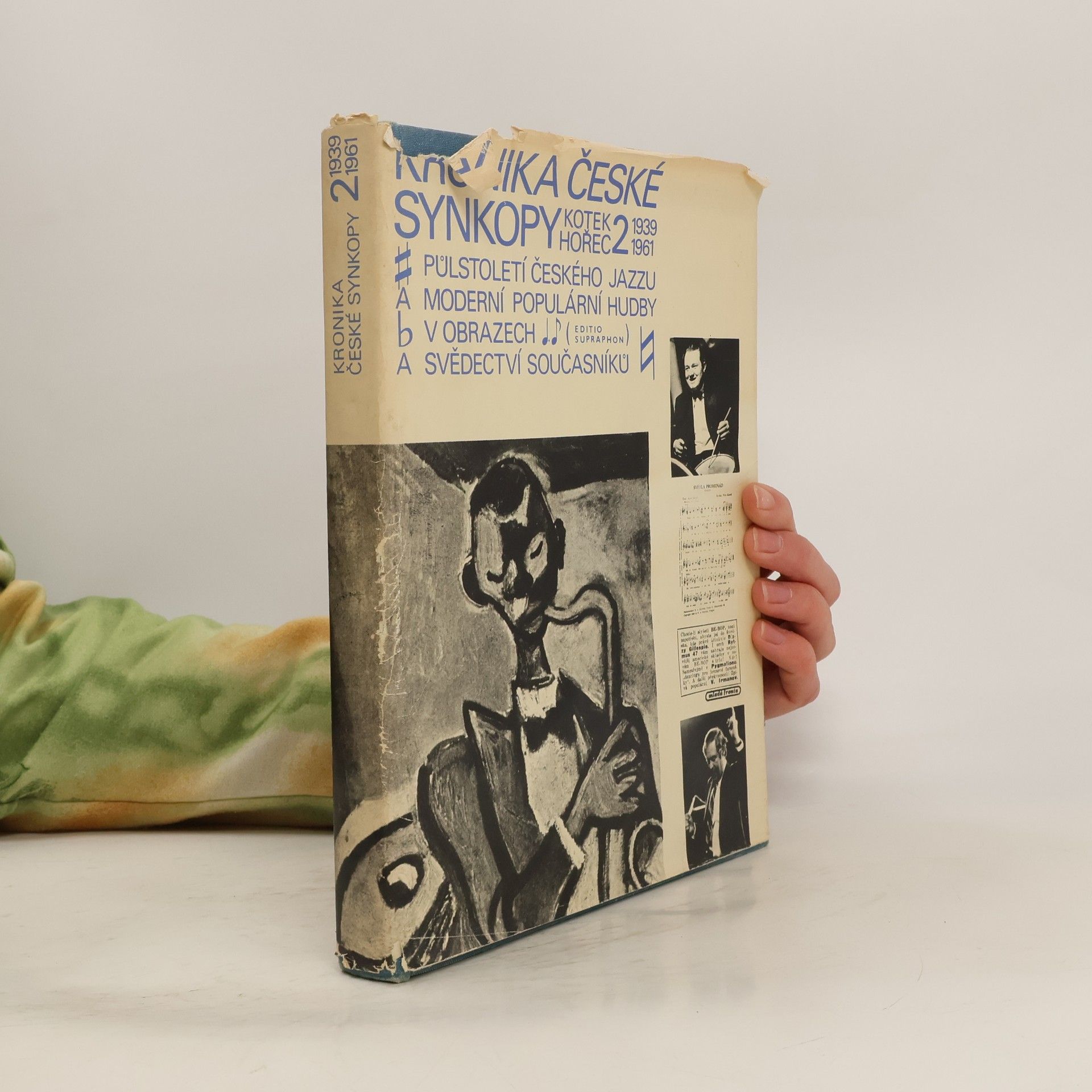Josef Kotek Kronika české synkopy : Půlstoletí českého jazzu a moderní populární hudby v obrazech a svědectví současníků. 1939-1961.. 2. část