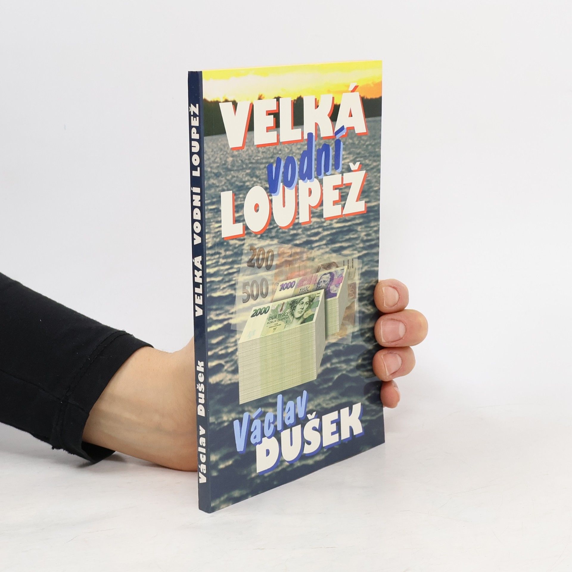 Václav Dušek Velká vodní loupež
