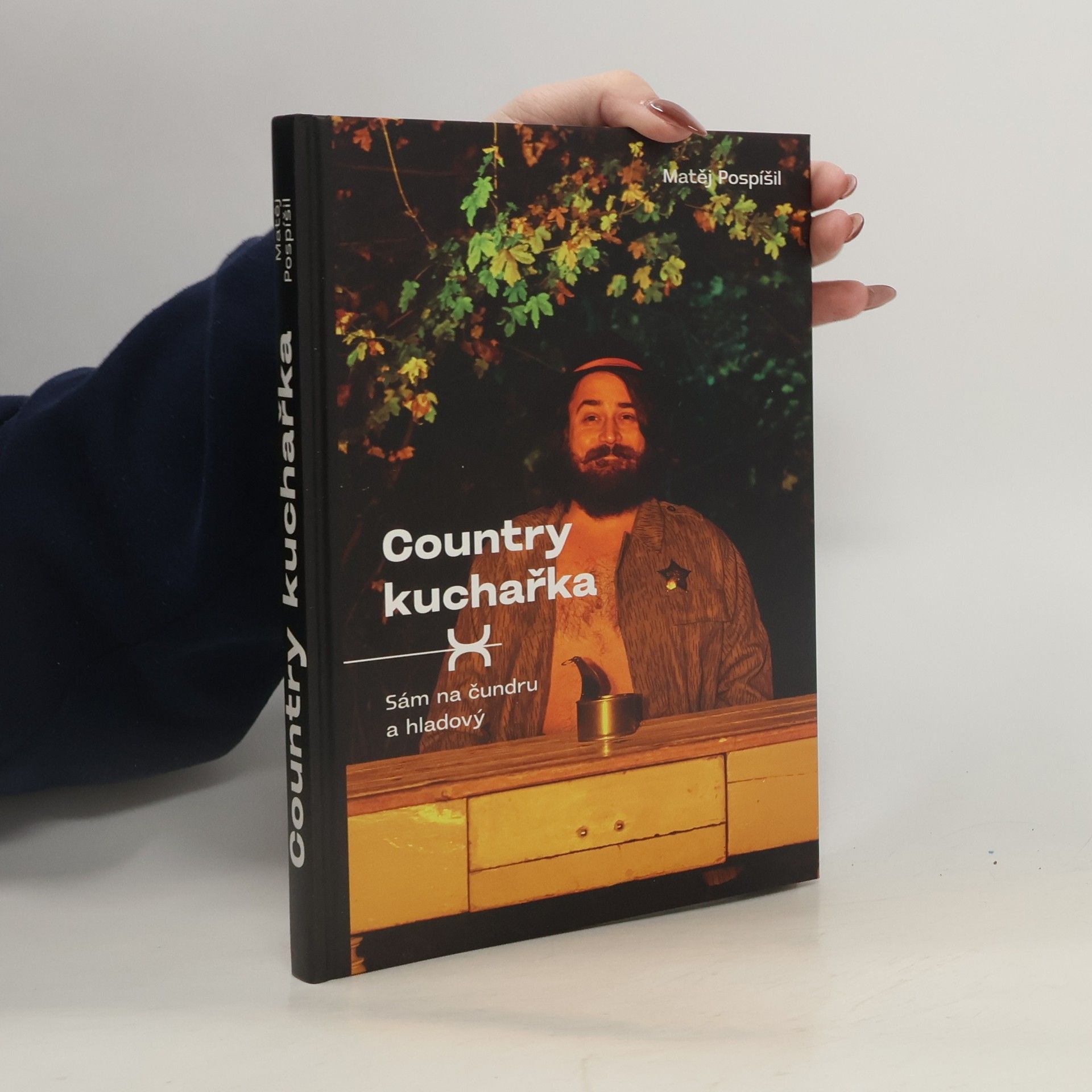 Matěj Pospíšil Country kuchařka: Sám na čundru a hladový