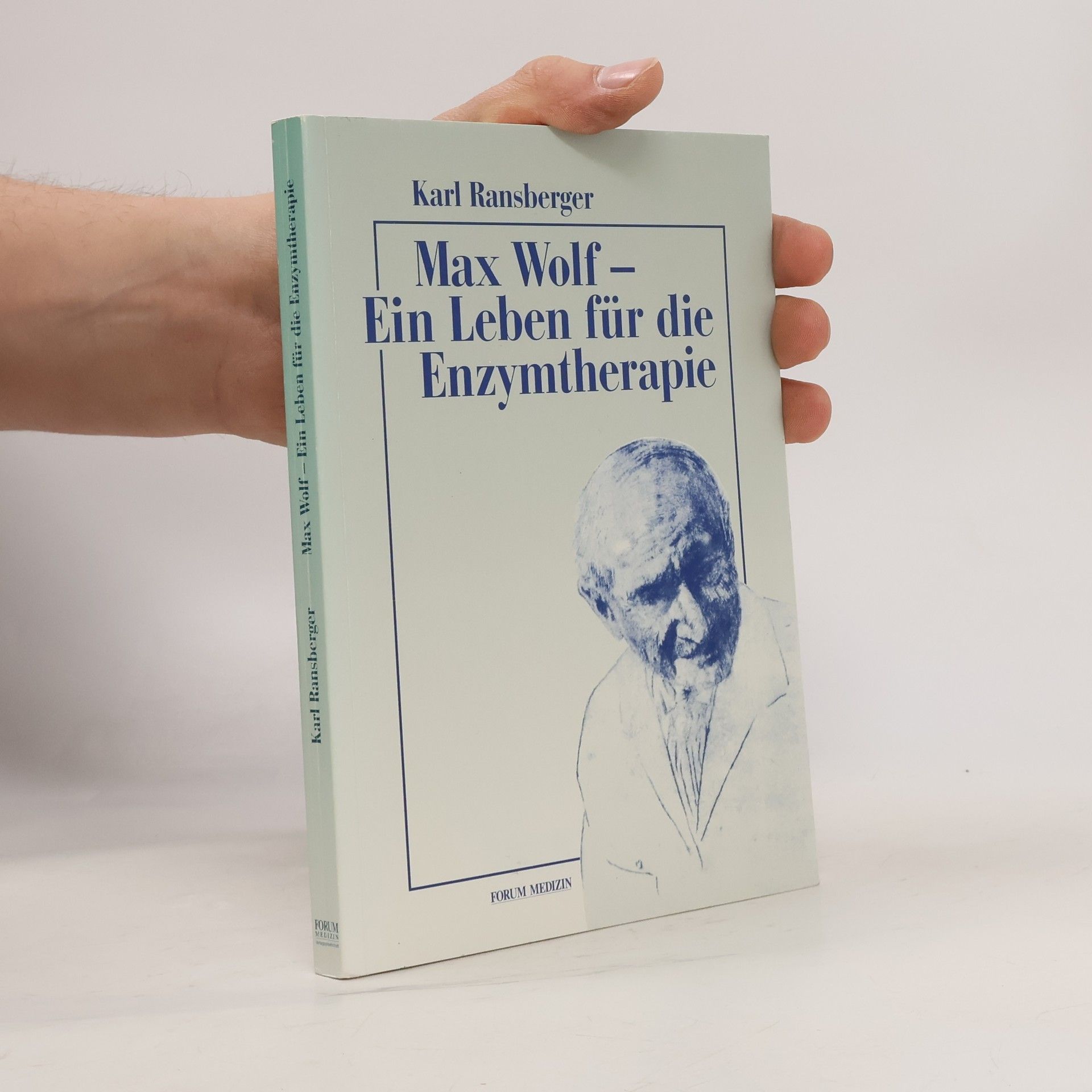 Max Wolf - ein Leben für die Enzymtherapie