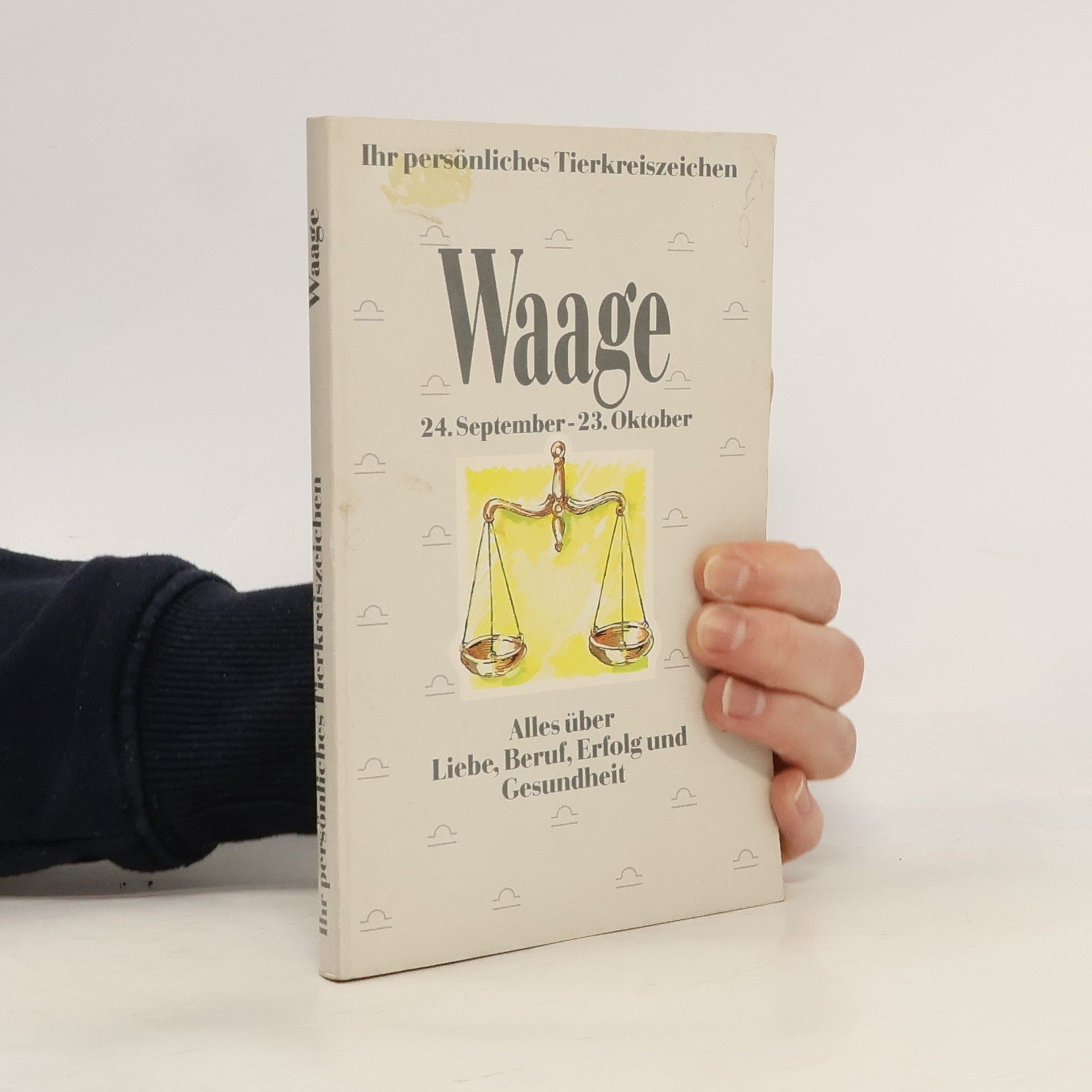 Auteurscollectief Ihr persönliches Tierkreiszeichen - Waage - Alles über Liebe, Beruf, Erfolg und Gesundheit