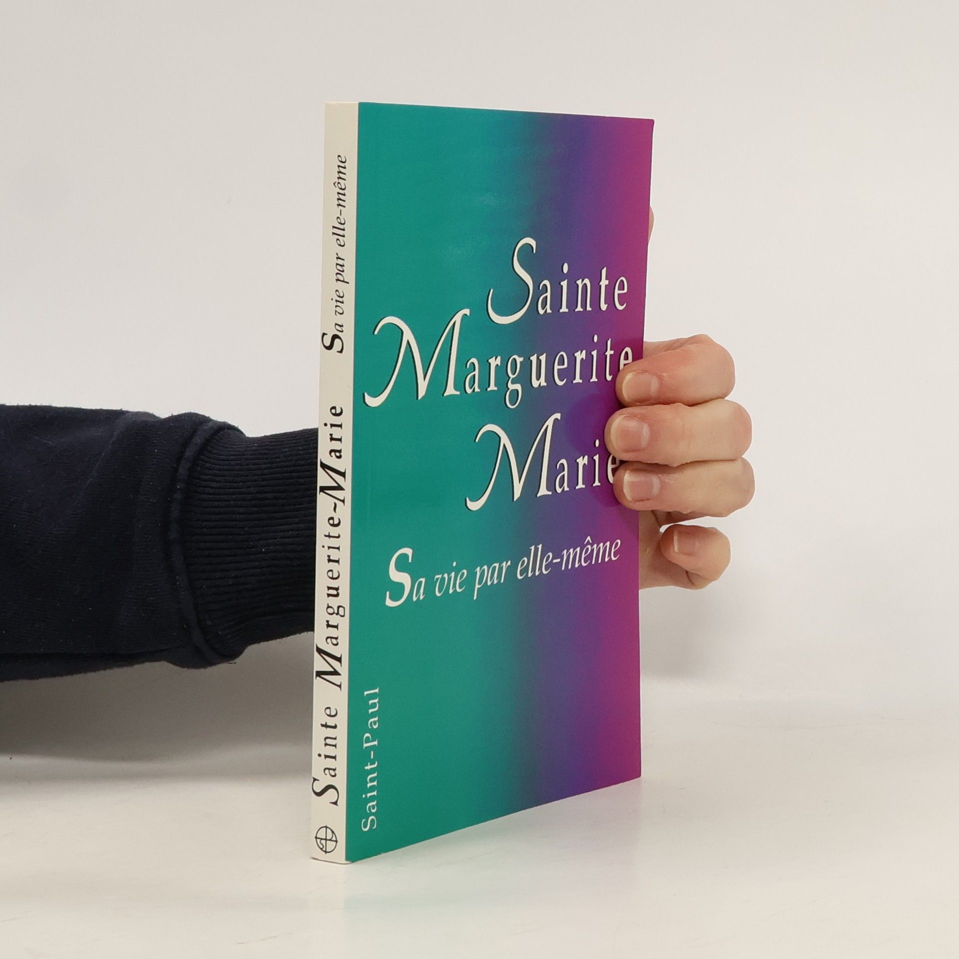 Marguerite Marie Alacoque Sainte Marguerite-Marie. Sa vie par elle-même