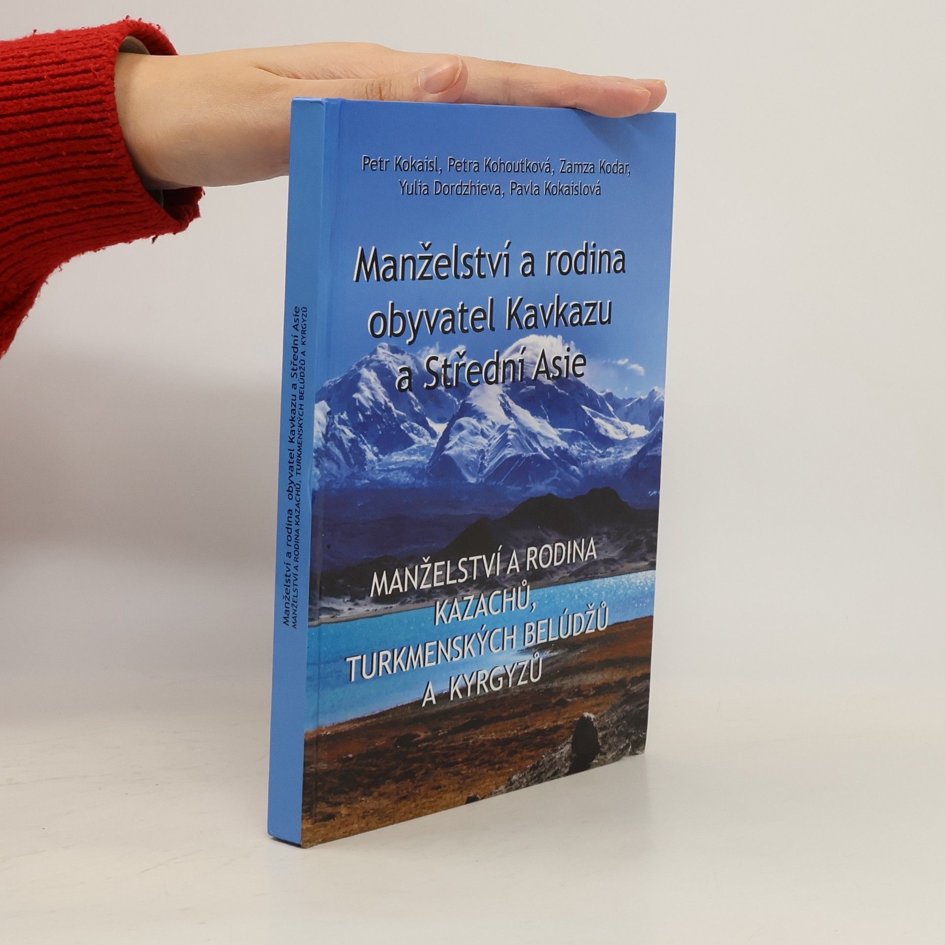 Manželství a rodina obyvatel Kavkazu a Střední Asie: Manželství a rodina Kazachů, turkmenských Belúdžů a Kyrgyzů