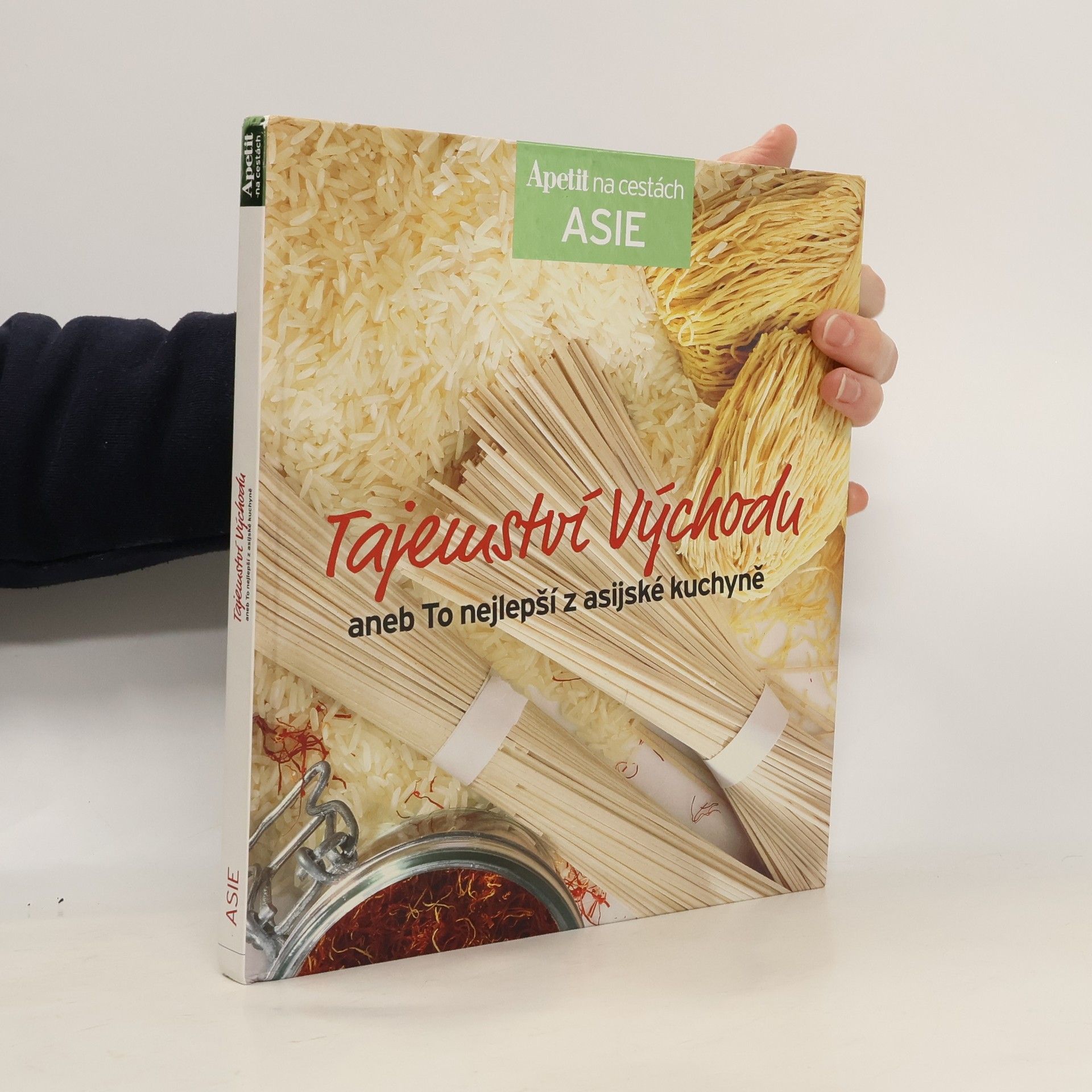 Collectif d'auteurs Tajemství východu, aneb, To nejlepší z asijské kuchyně