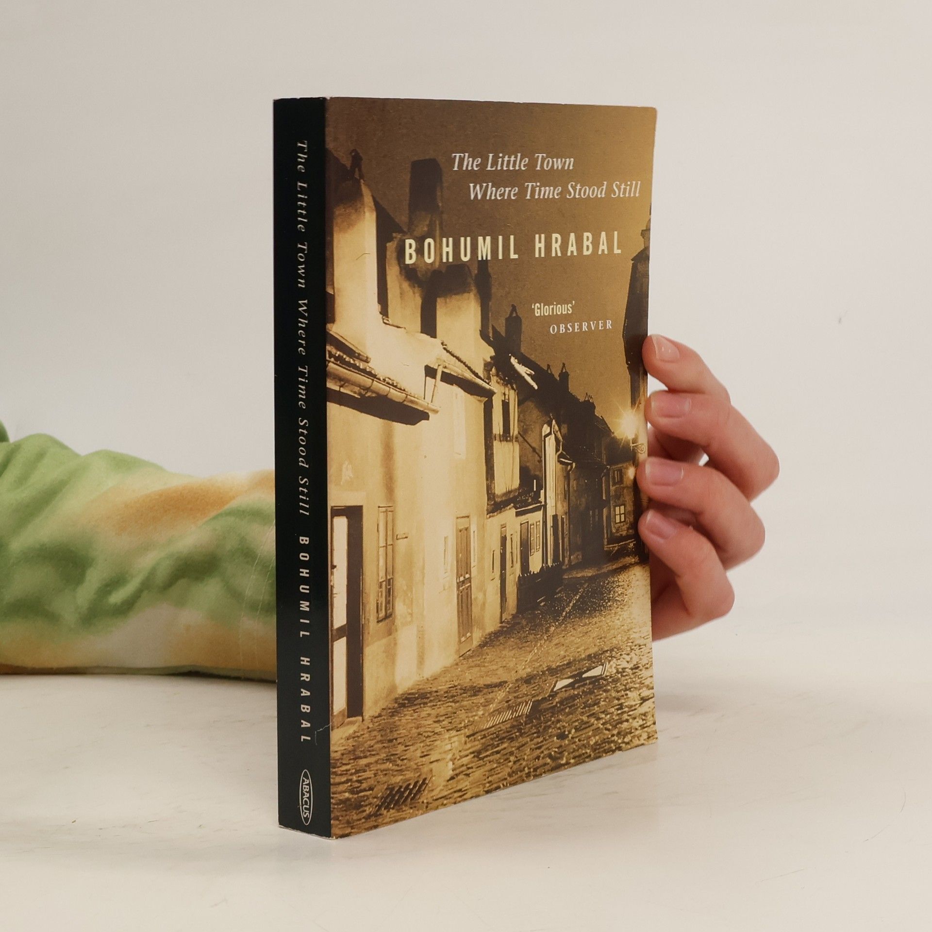 Bohumil Hrabal The Little Town Where Time Stood Still