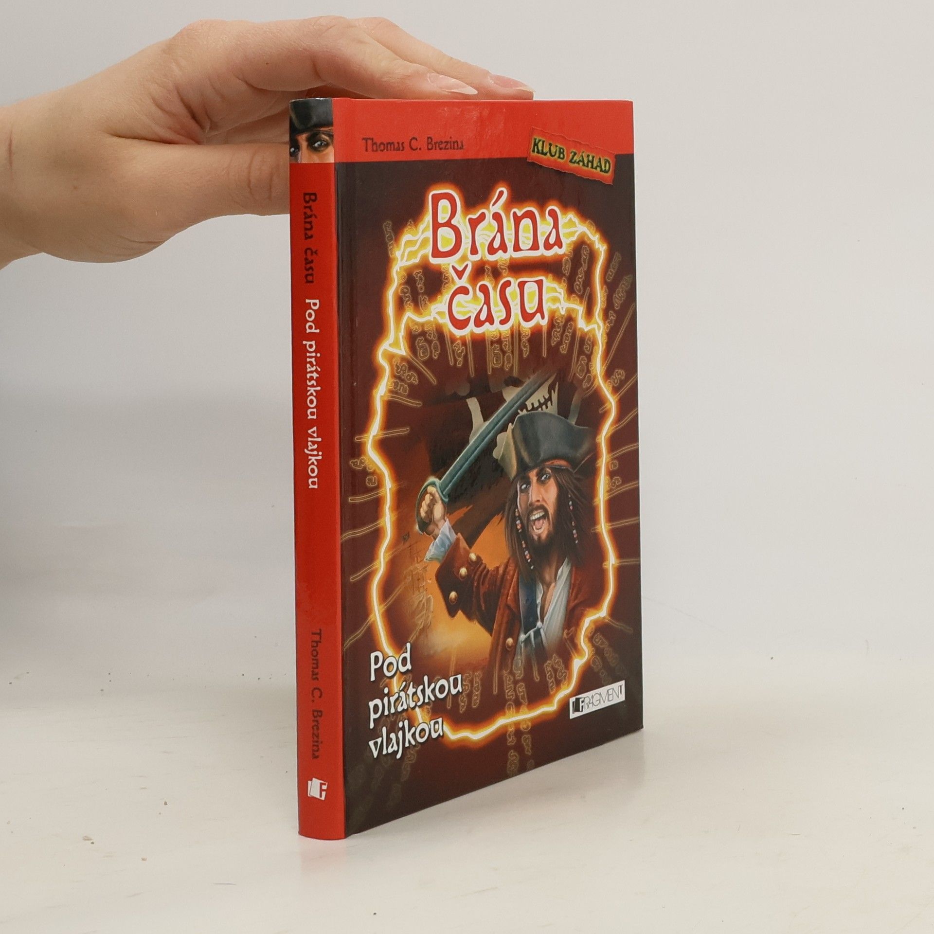 Thomas Brezina Brána času. Pod pirátskou vlajkou