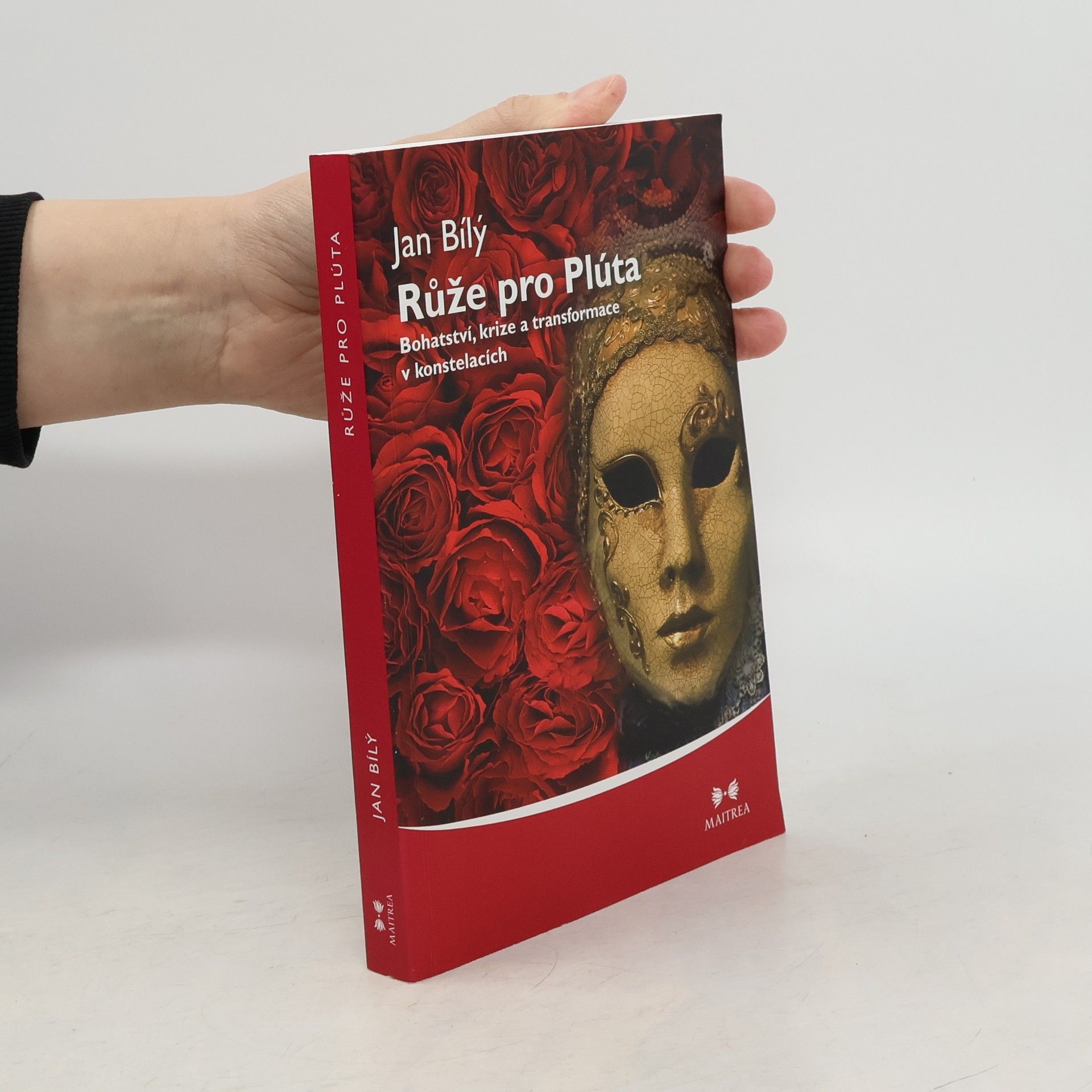 Růže pro Plúta. Bohatství, krize a transformace v konstelacích