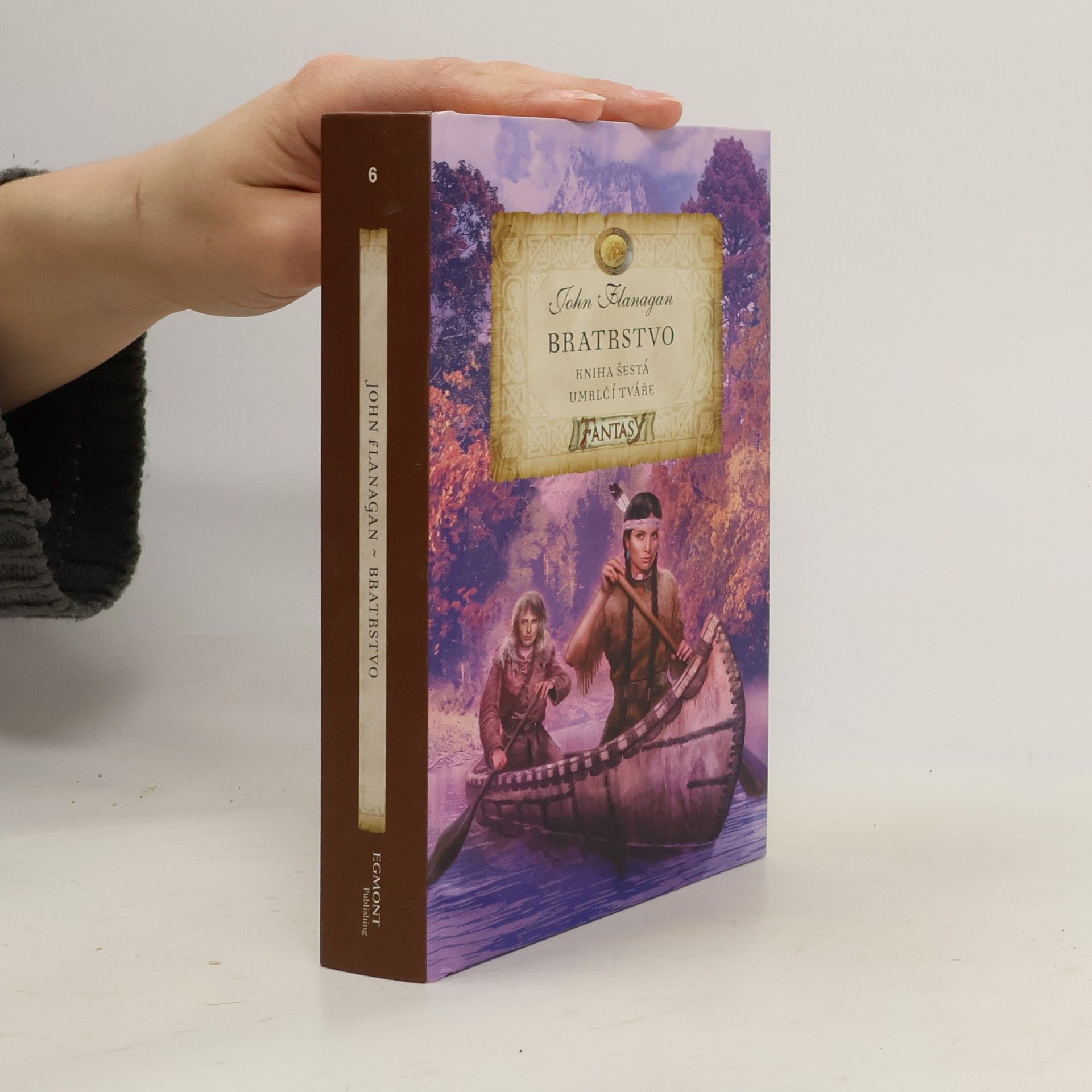 John Flanagan Bratrstvo. Kniha šestá. Umrlčí tváře