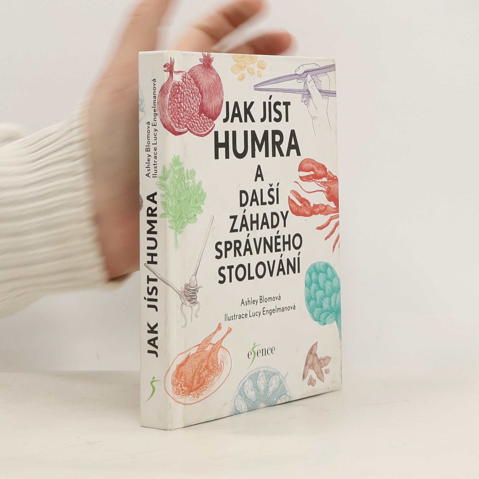 Ashley Blom Jak jíst humra a další záhady správného stolování