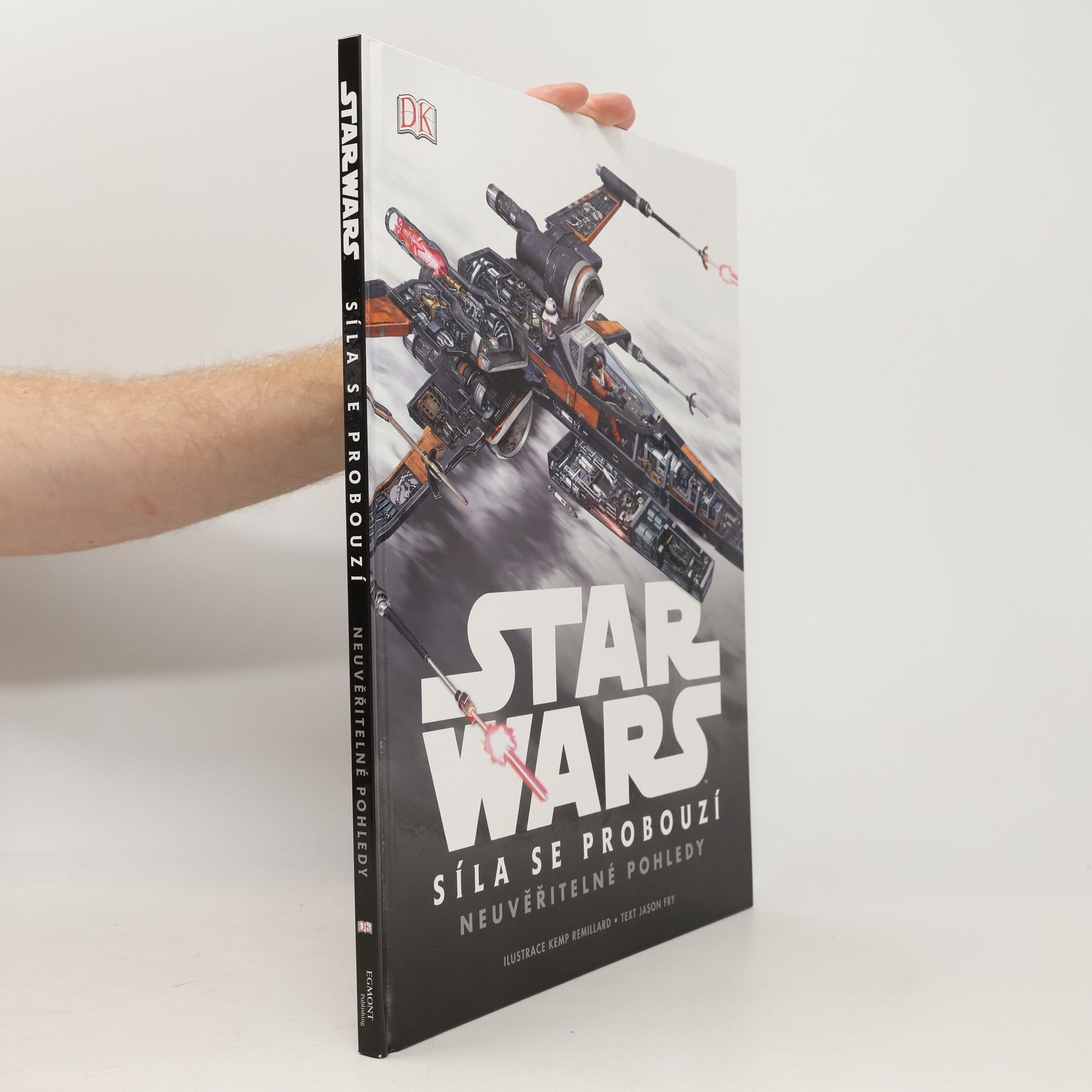 Kemp Remillard Star Wars. Síla se probouzí : neuvěřitelné pohledy