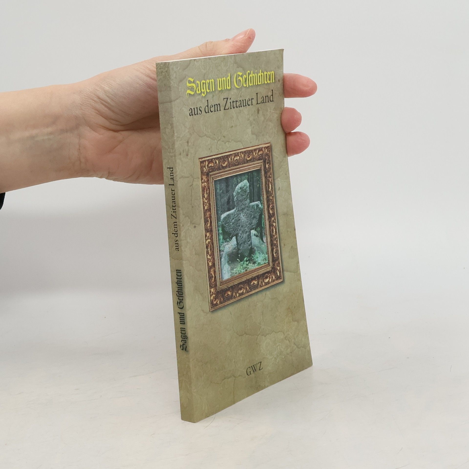 Sagen und Geschichten aus dem Zittauer Land