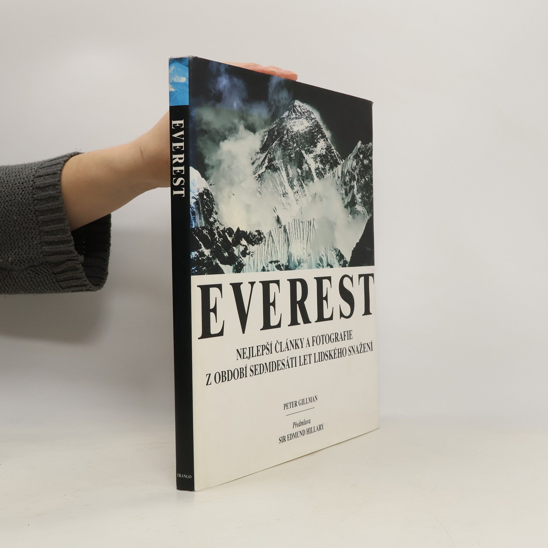 Everest. Nejlepší články a fotografie z období sedmdesáti let lidského snažení