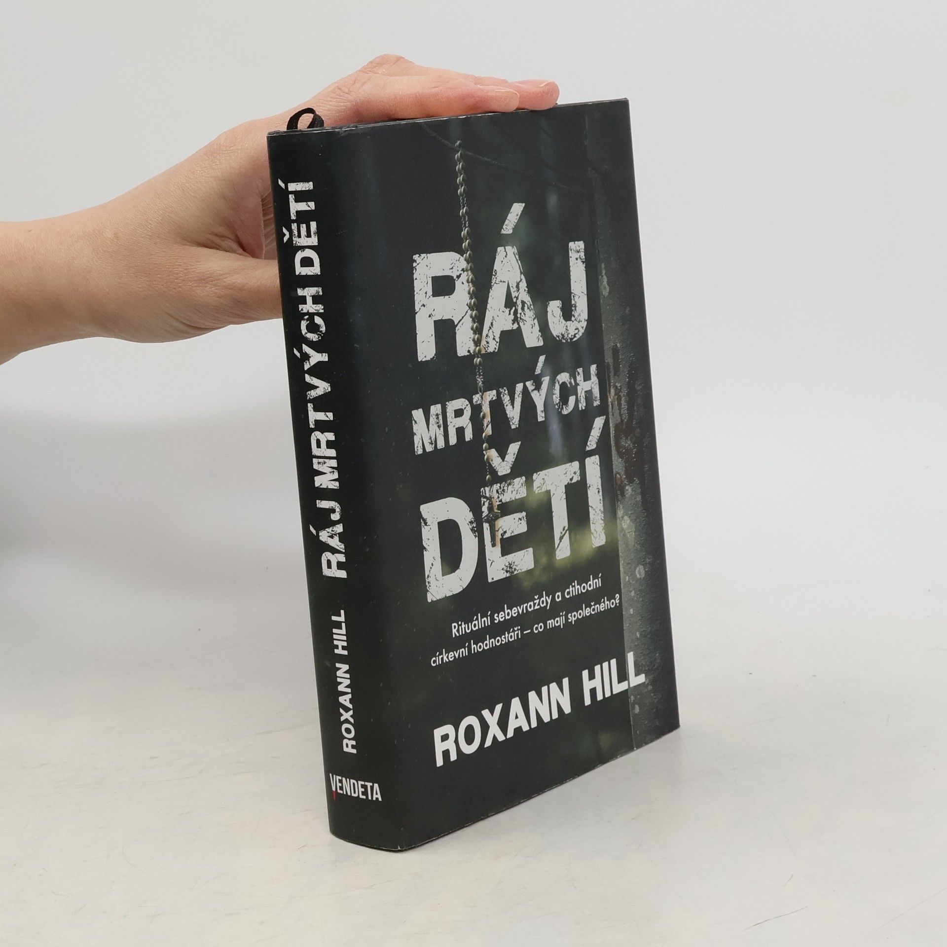 Roxann Hill Ráj mrtvých dětí