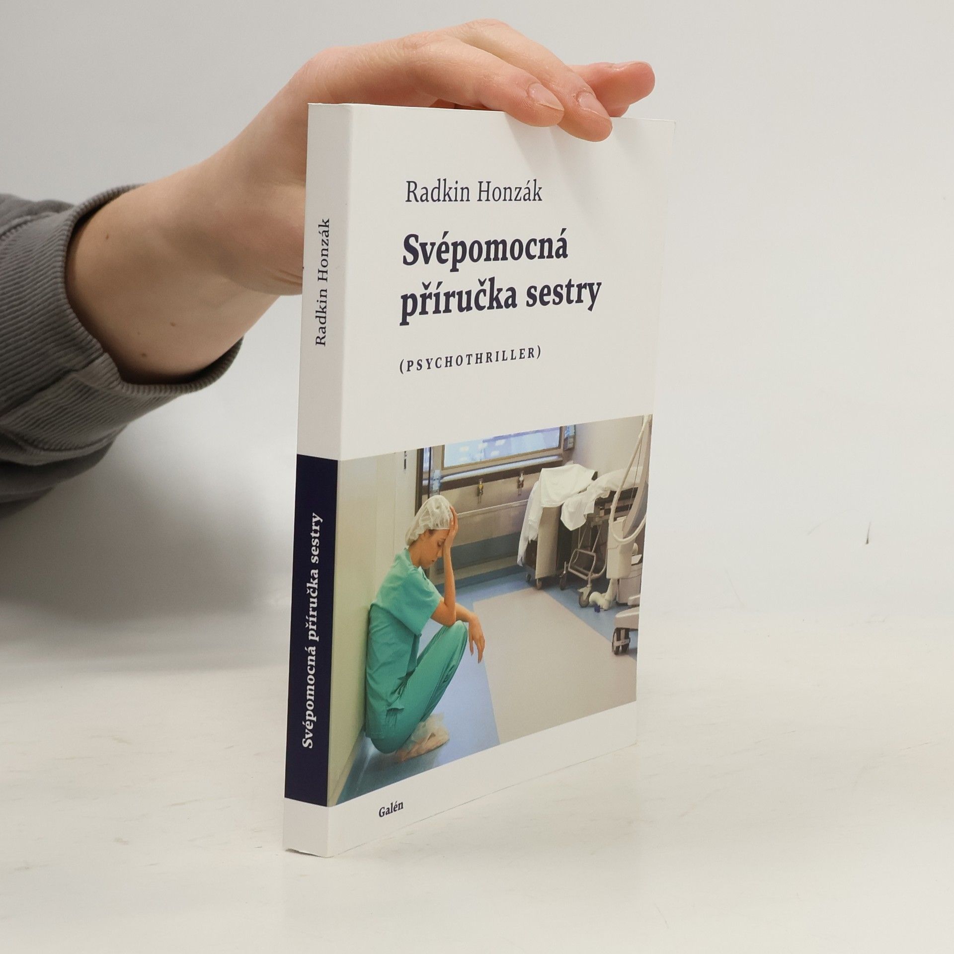 Radkin Honzák Svépomocná příručka sestry : (psychothriller)