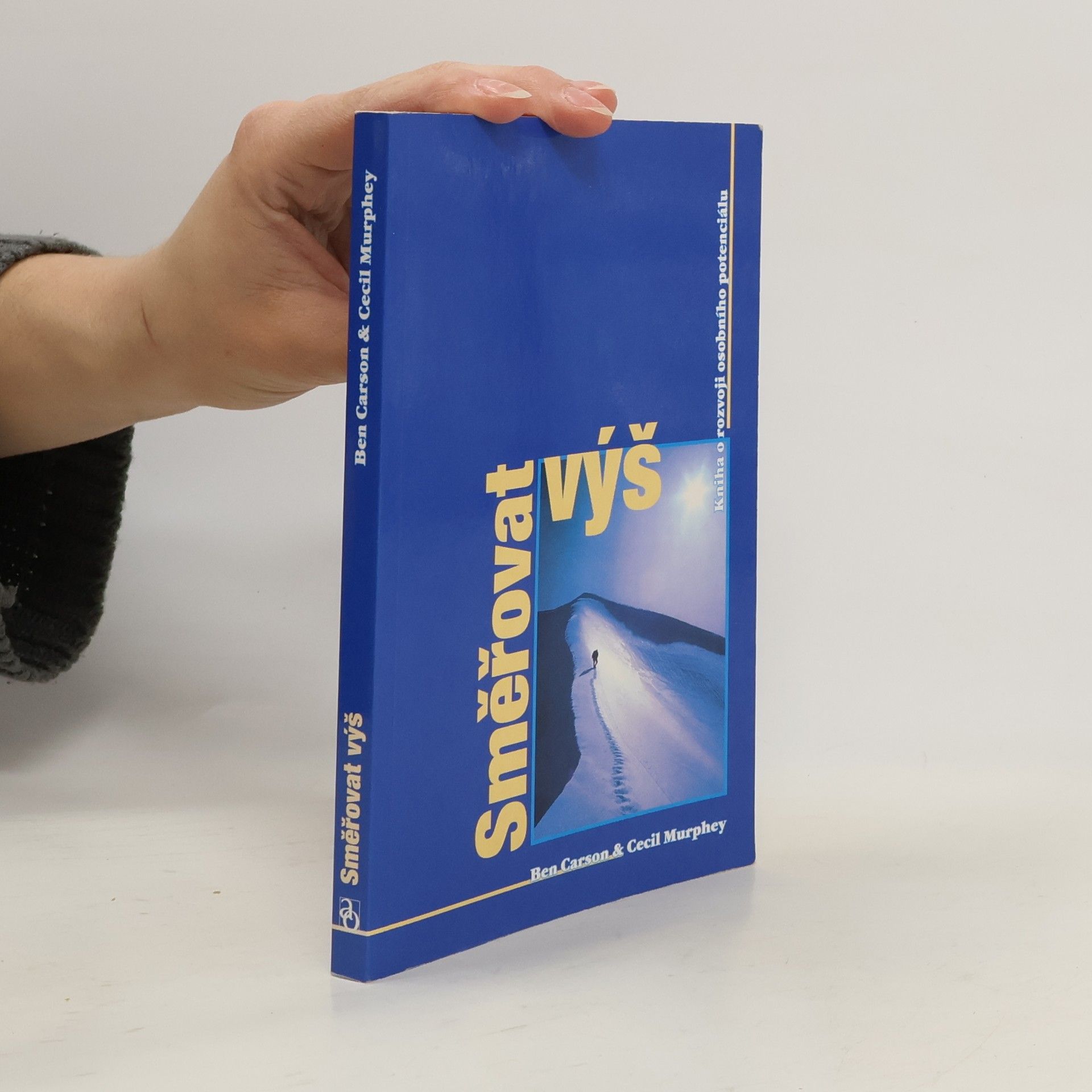 Ben Carson Směřovat výš : kniha o rozvoji osobního potenciálu