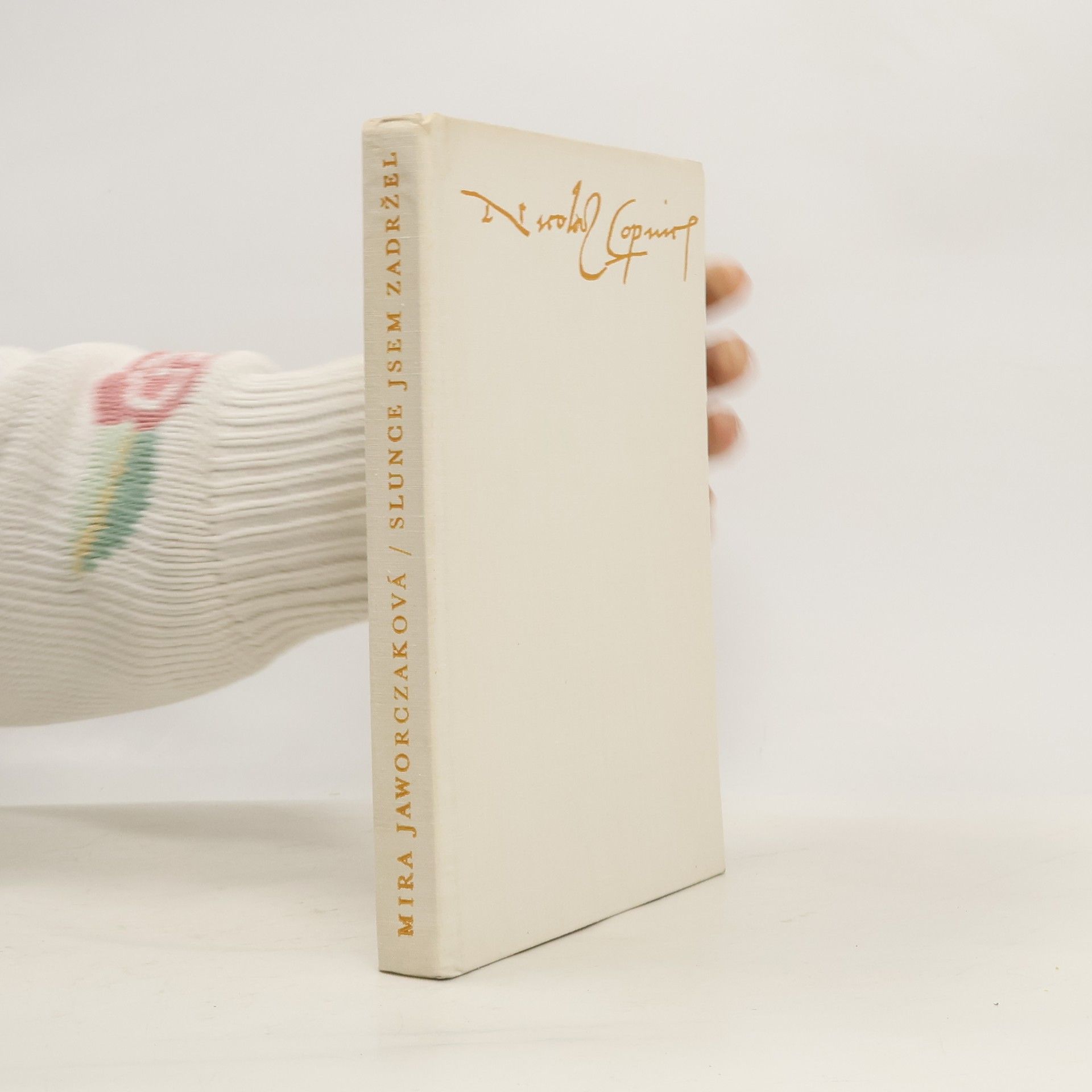 Slunce jsem zadržel. Životopis Mikuláše Koperníka