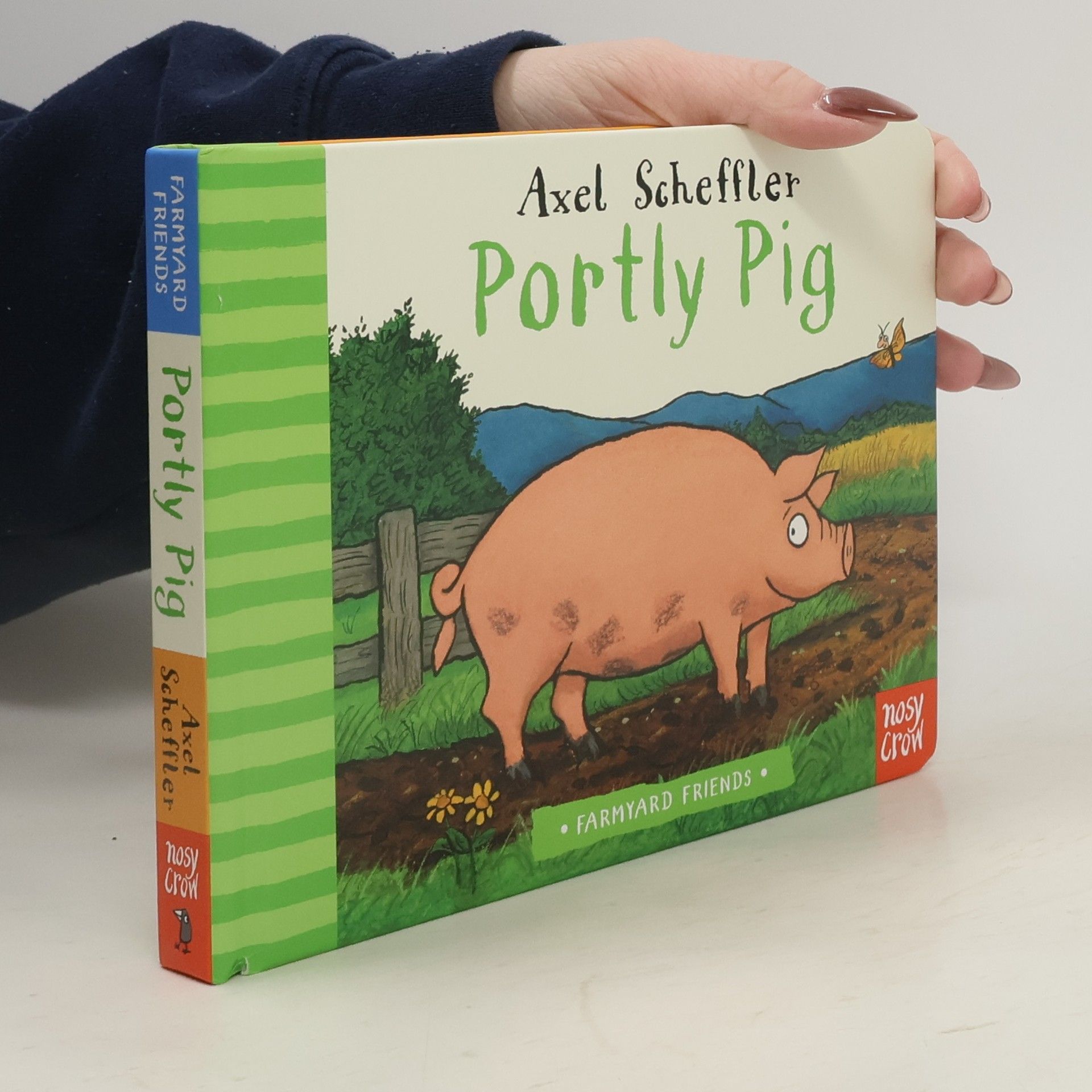 Axel Scheffler Farmyard Friends: Portly Pig