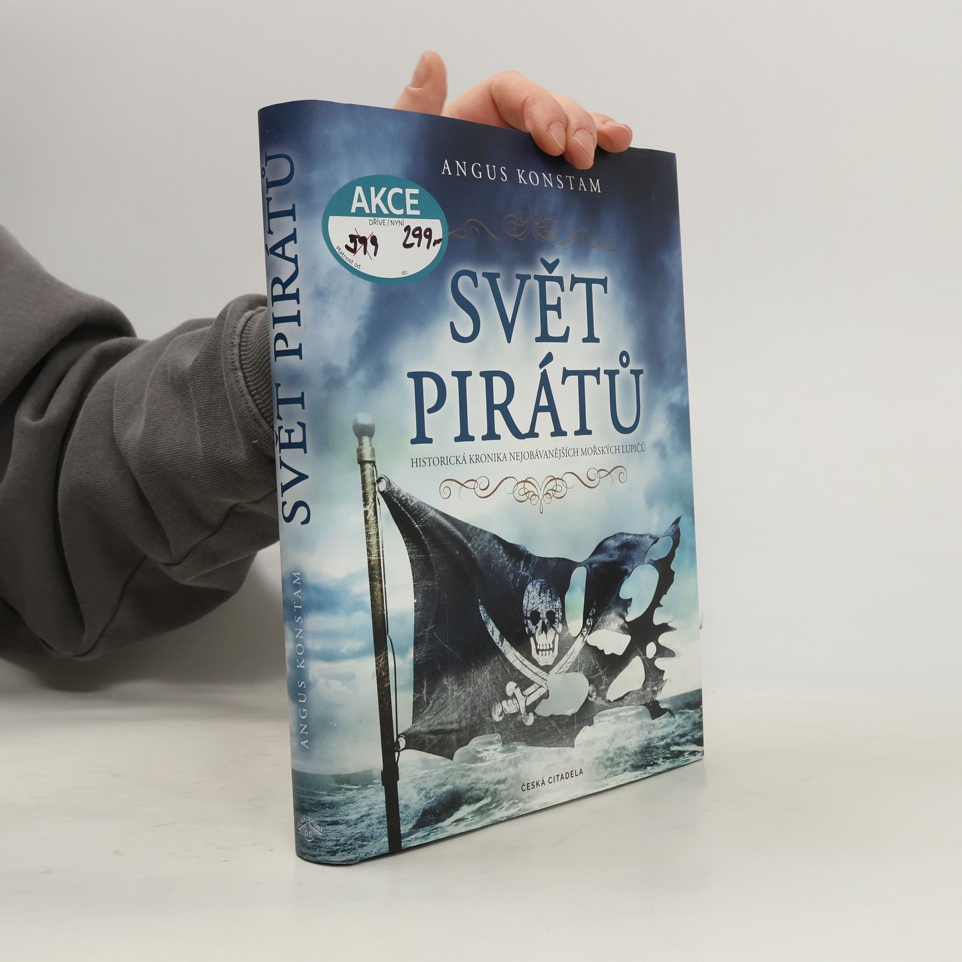 Svět pirátů - Historická kronika nejobávanějších mořských lupičů