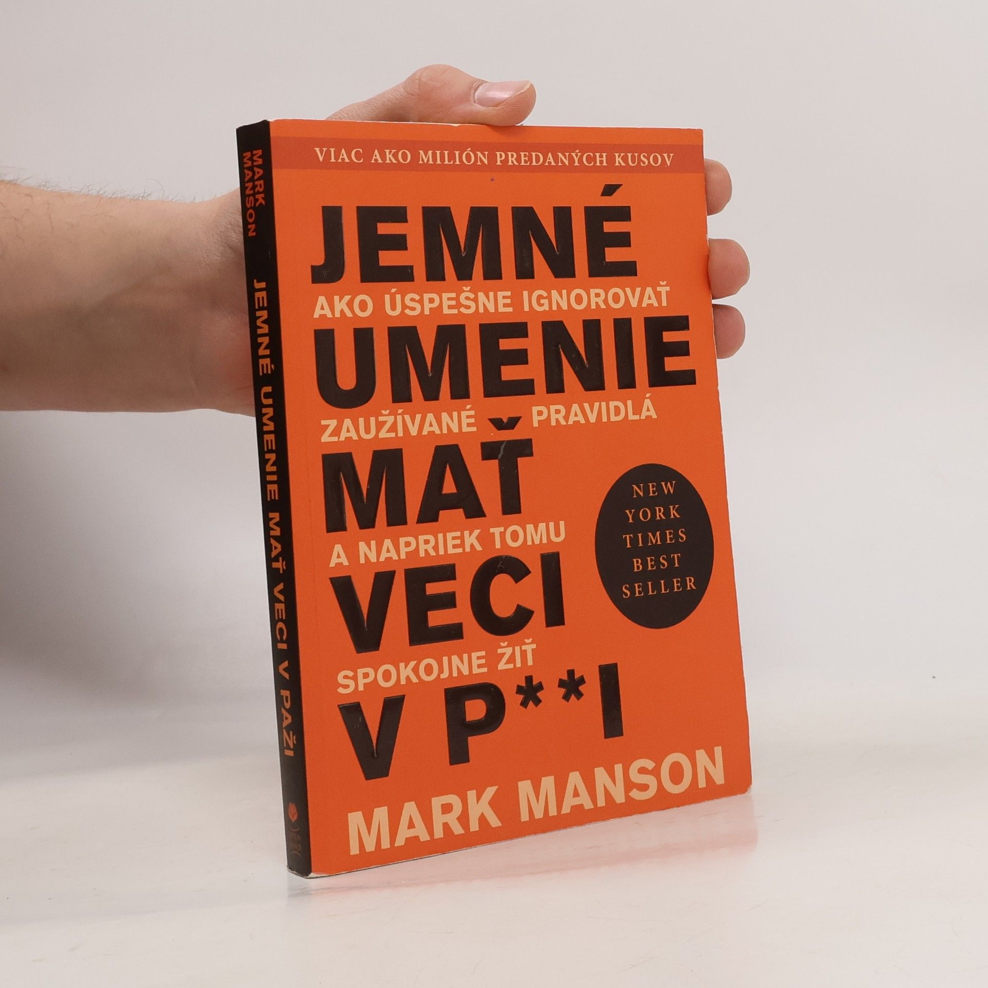 Mark Manson Jemné umenie mať veci v p**i