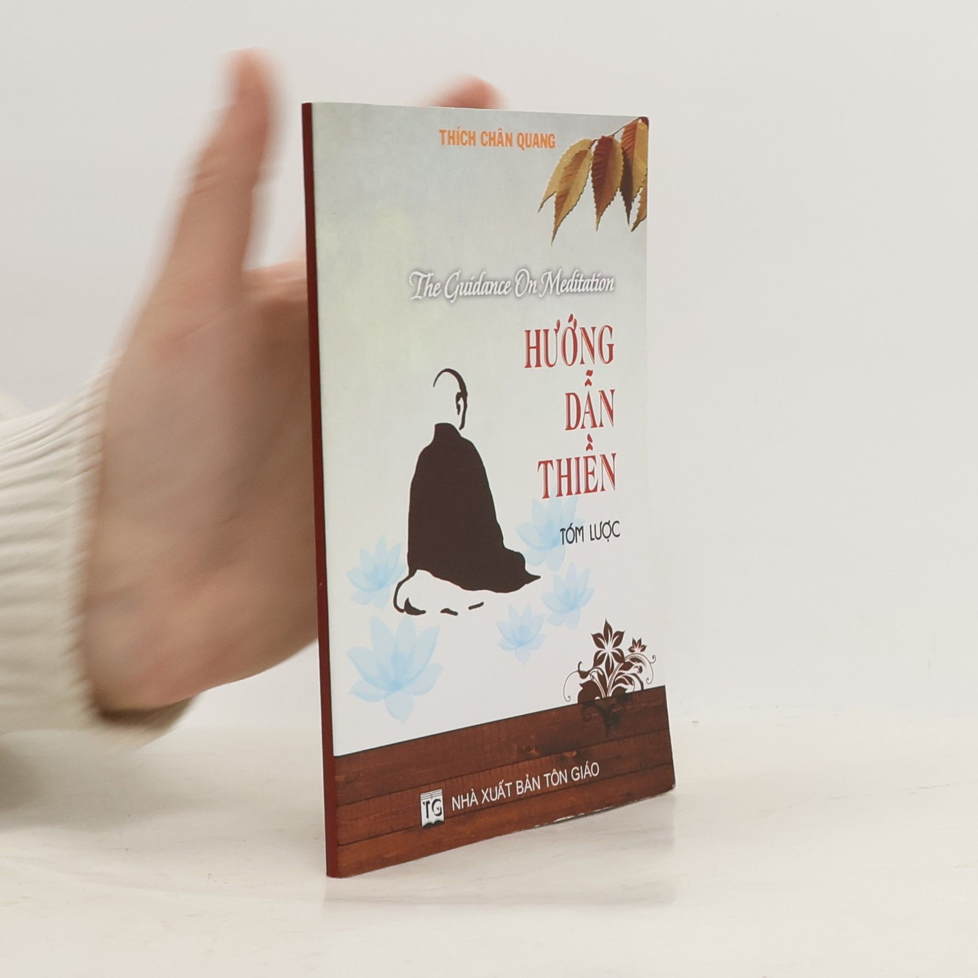 Thích Chân Quang The Guidance On Meditation. Hướng dẫn thiền tóm lược