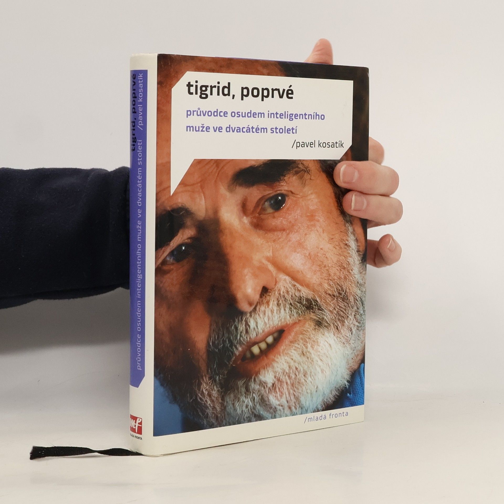 Pavel Kosatík Tigrid, poprvé. Průvodce osudem inteligentního muže ve dvacátém století