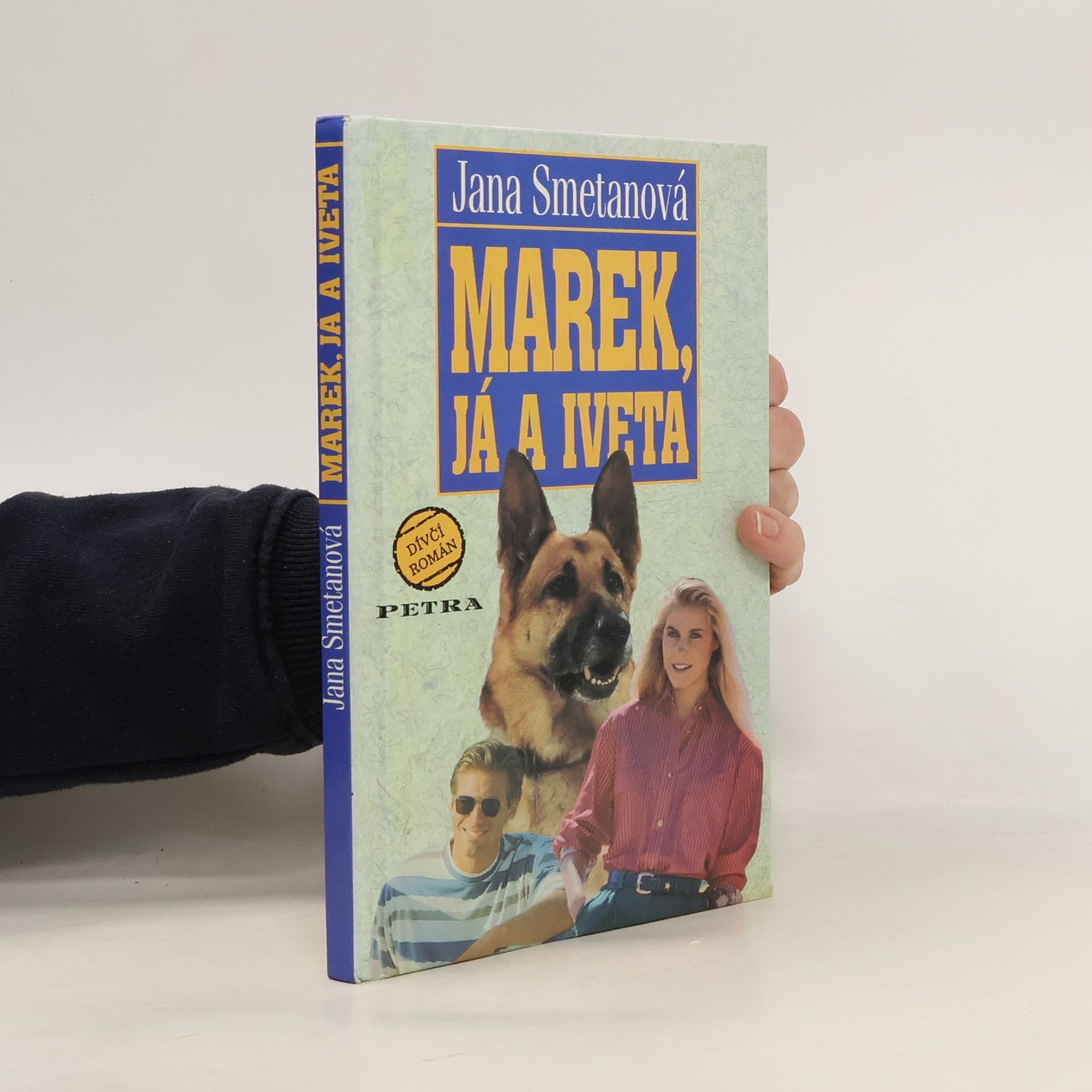 Smetanová Jana Marek, já a Iveta