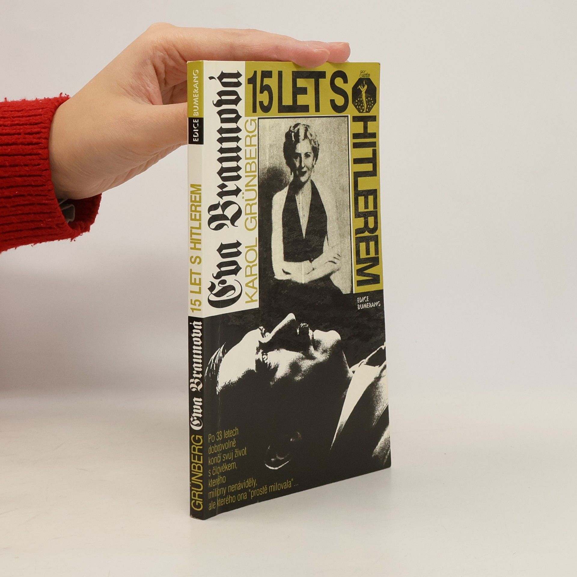 Karol Grünberg Eva Braunová : 15 let s Hitlerem