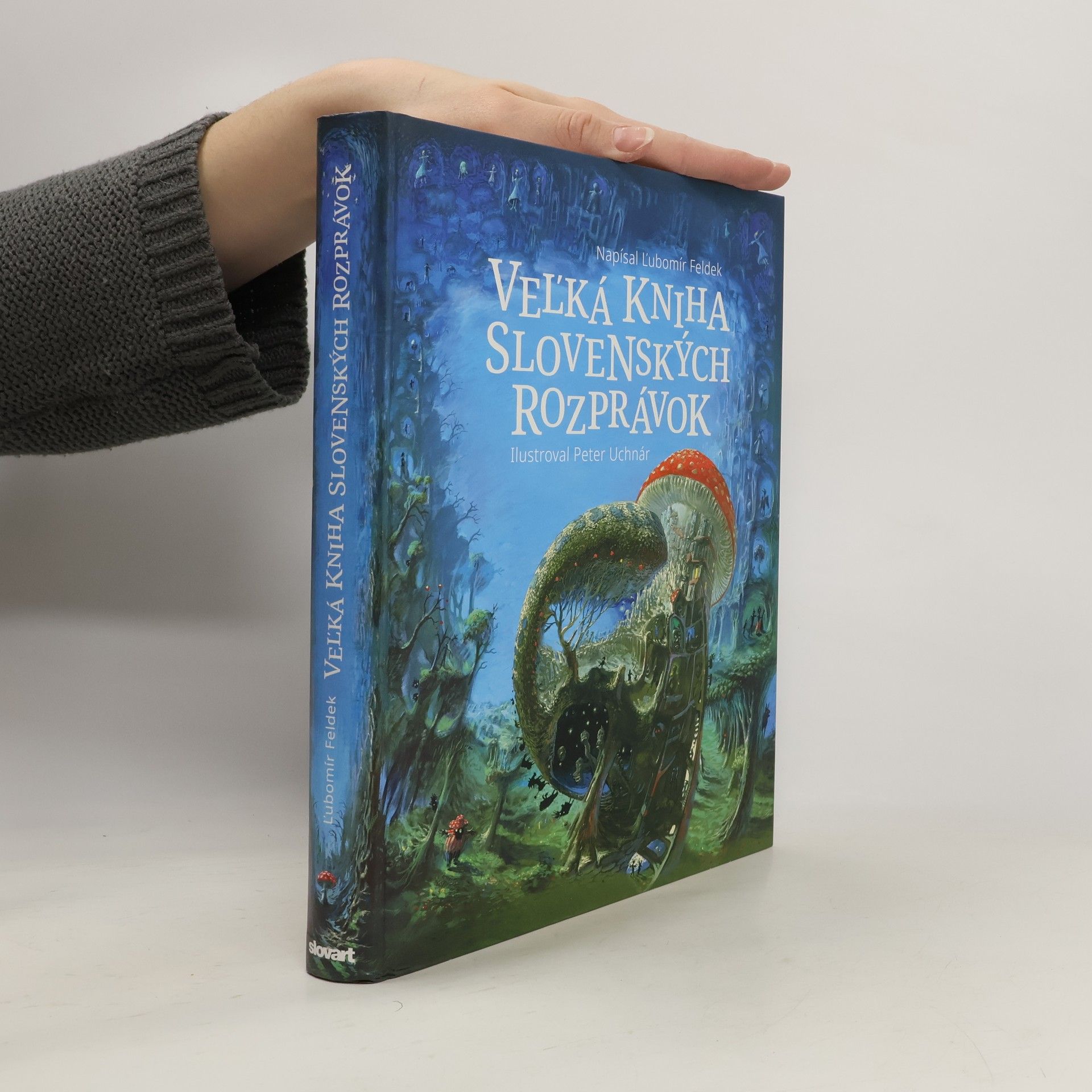 Ľubomír Feldek Veľká kniha slovenských rozprávok