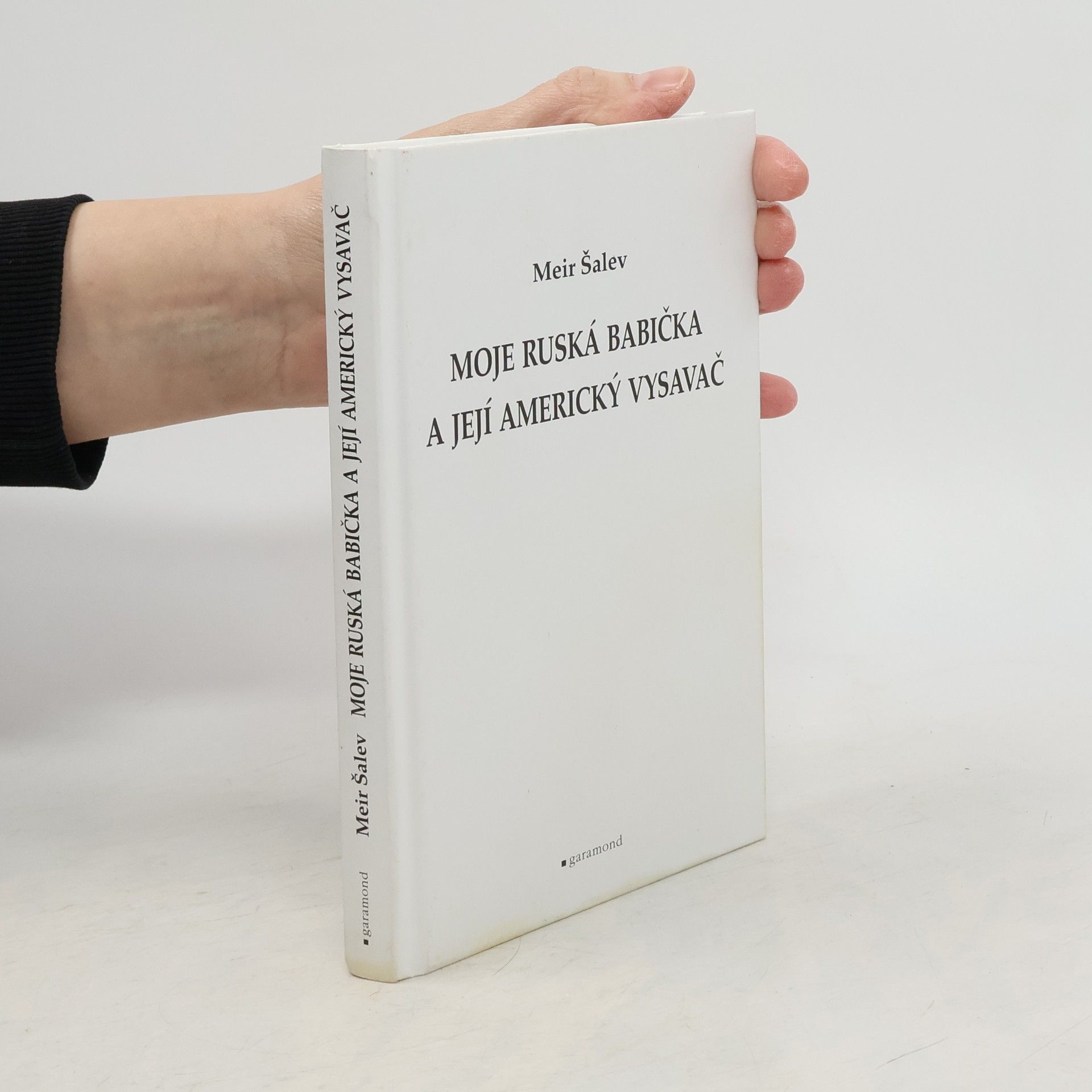 Meʾir Shalev Moje ruská babička a její americký vysavač