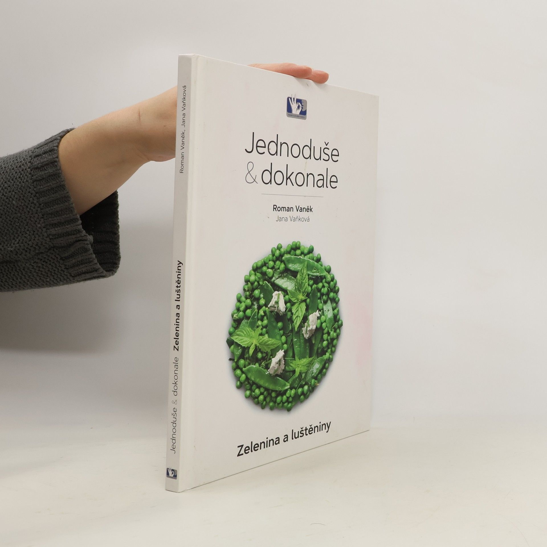 Zelenina a luštěniny. Jednoduše & dokonale