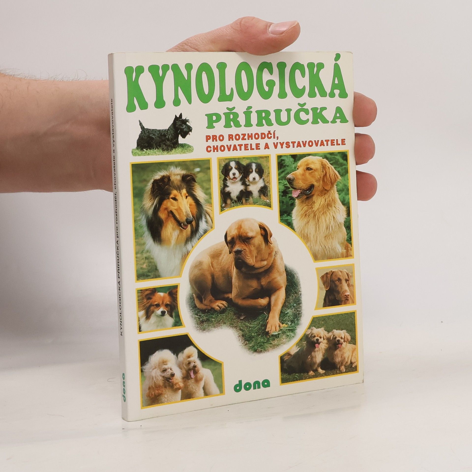 Jaromír Dostál Kynologická příručka pro rozhodčí, chovatele a vystavovatele
