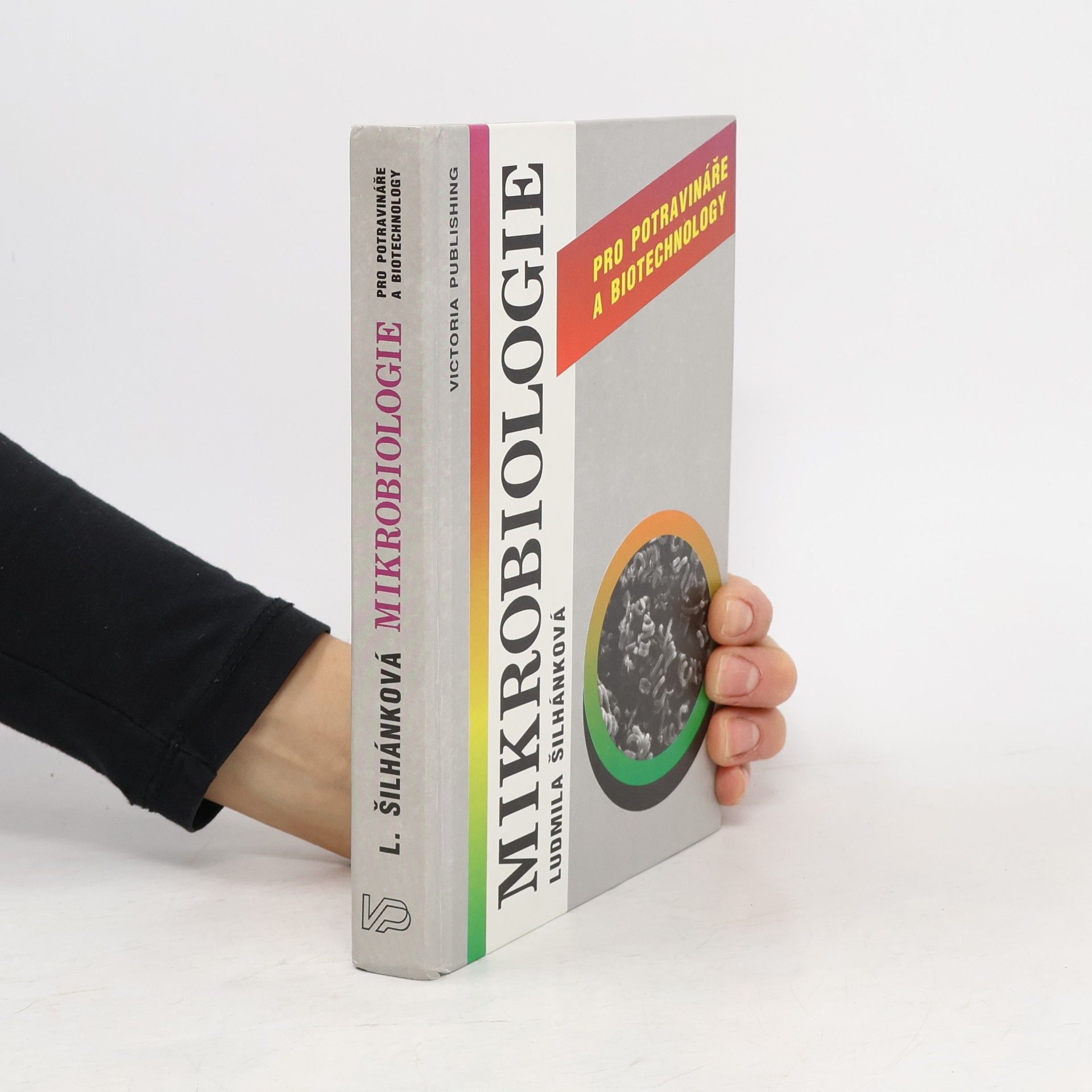 Ludmila Šilhánková Mikrobiologie pro potravináře a biotechnology