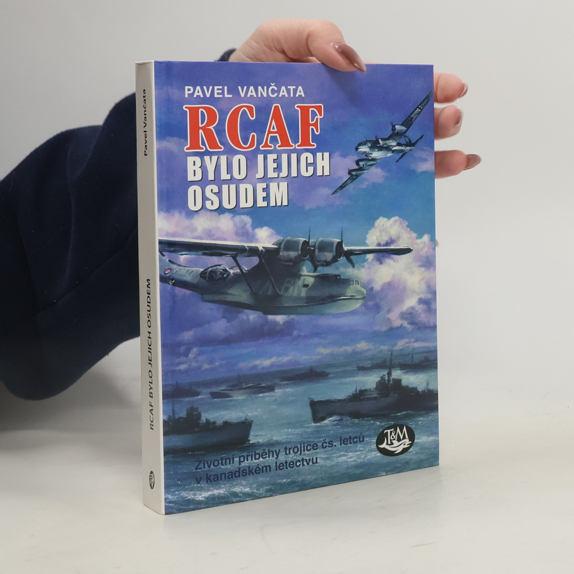 RCAF bylo jejich osudem
