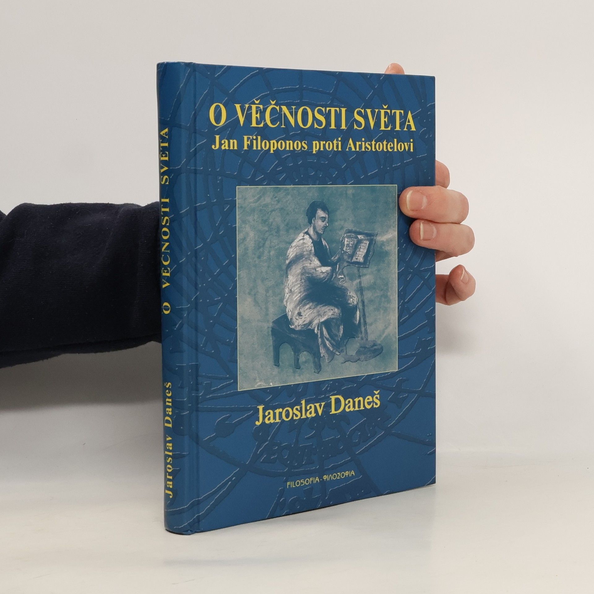 Jaroslav Daneš O věčnosti světa. Jan Filoponos proti Aristotelovi