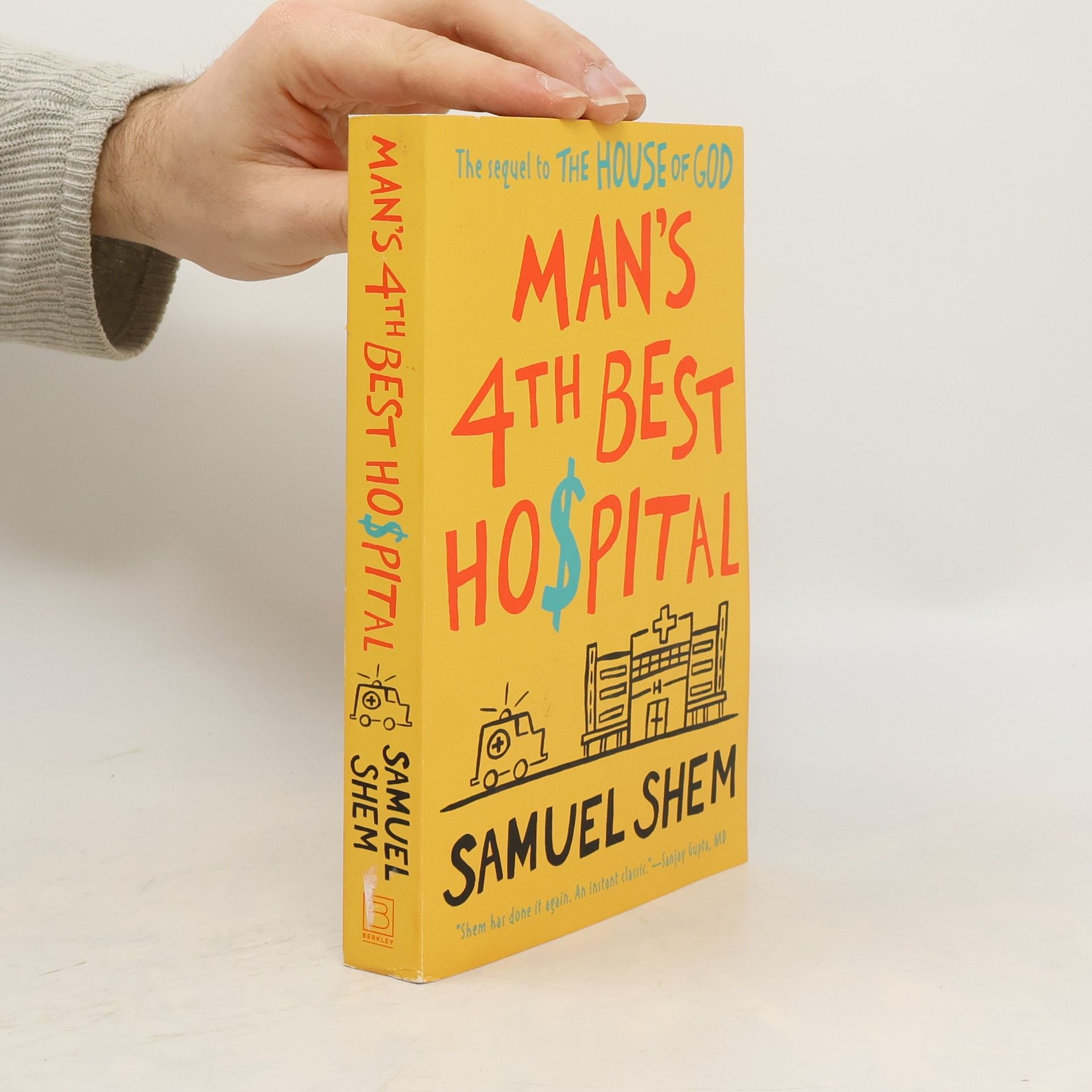 Samuel Shem Man's 4th Best Hospital