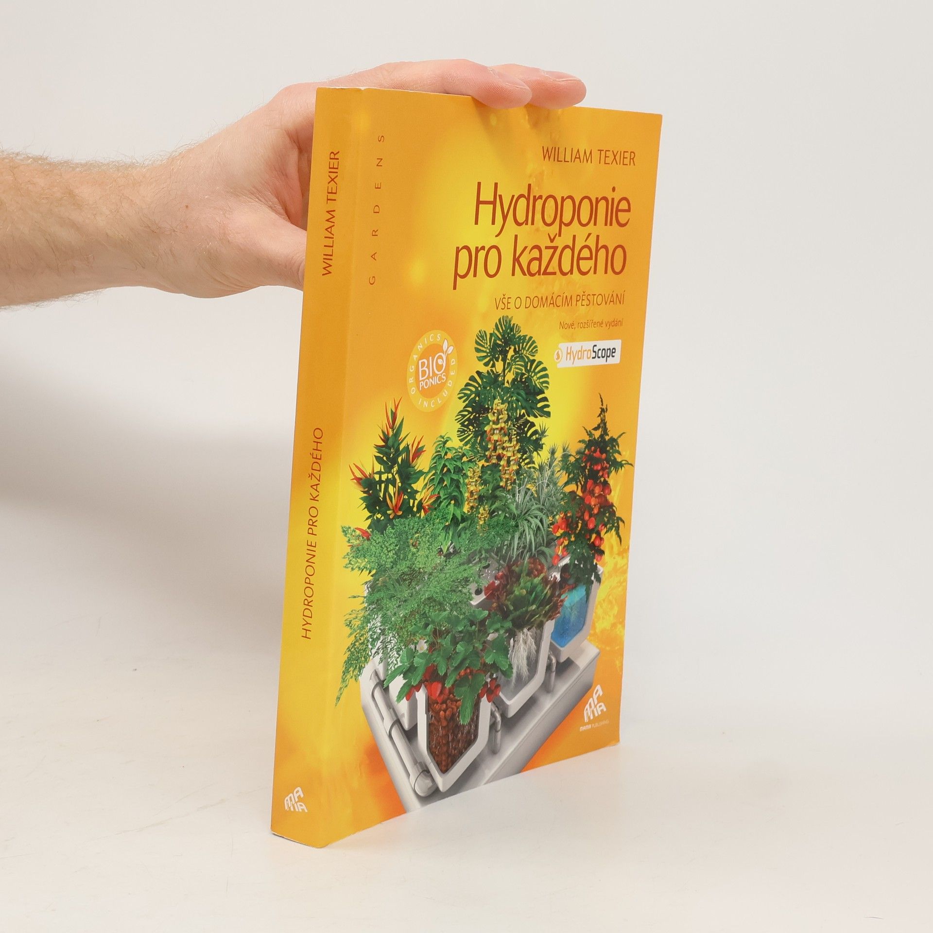 Hydroponie pro každého : vše o domácím pěstování