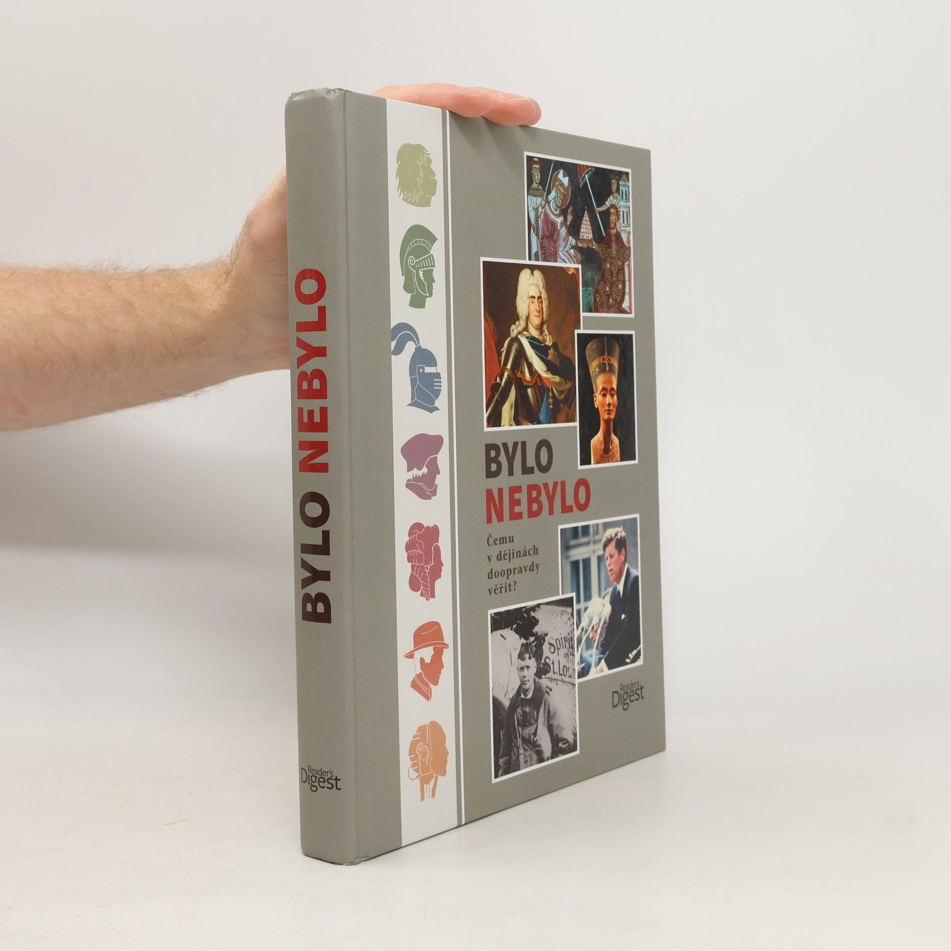 Holger Sonnabend Bylo nebylo. Čemu v dějinách doopravdy věřit?