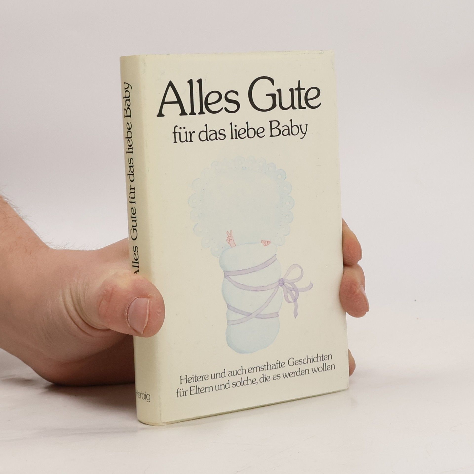 Hans Eckart Rübesamen Alles Gute für das Baby