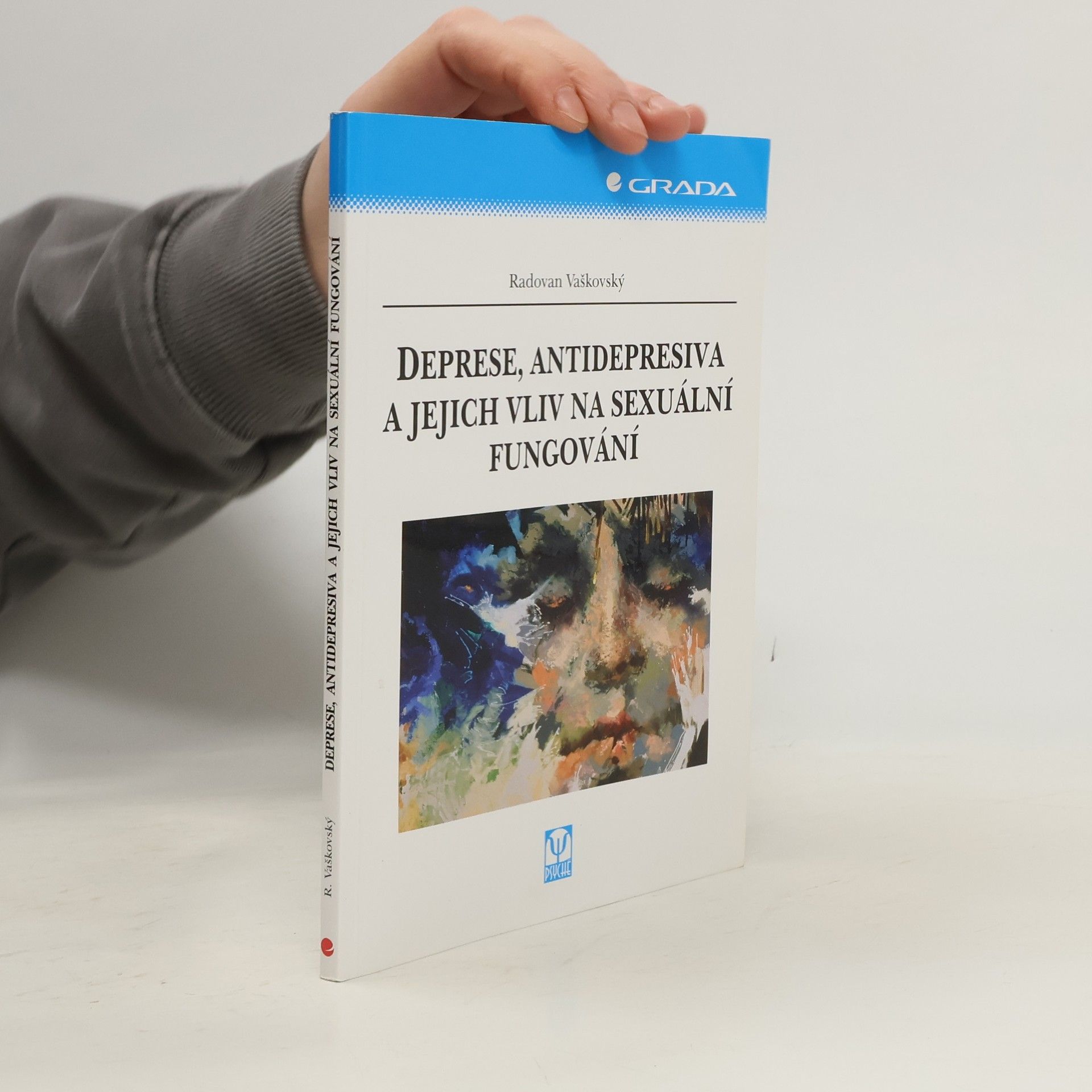 Radovan Vaškovský Deprese, antidepresiva a jejich vliv na sexuální fungování